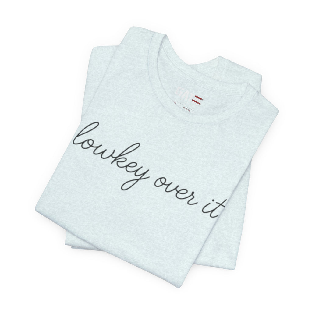 Lowkey Over It Shirt, Funny Gen Z Shirt, Introvert Tee, Trendy Aesthetic Shirt, Sarcastic Graphic Tee Gift