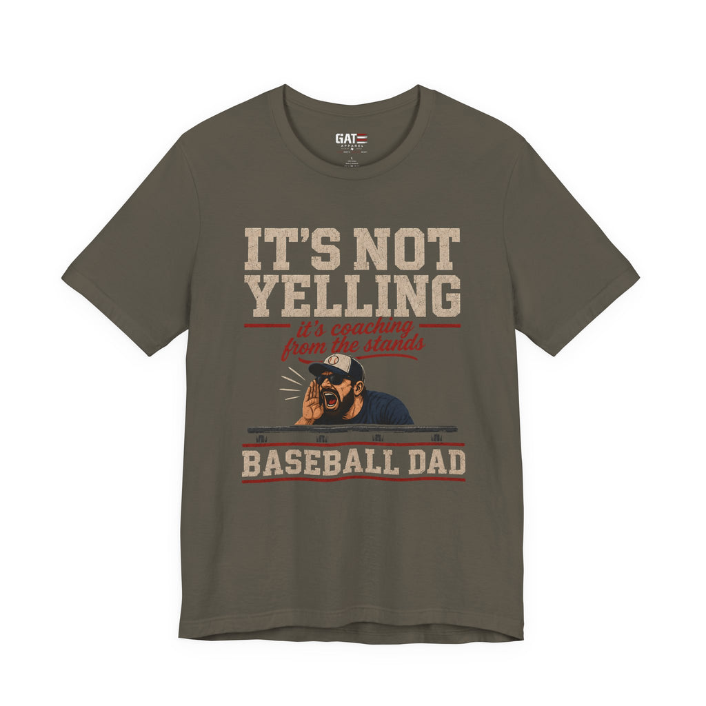 It's Not Yelling It's Coaching From The Stands Baseball Dad Shirt, Funny Baseball Dad Tee, Travel Ball Dad Gift Father's Day
