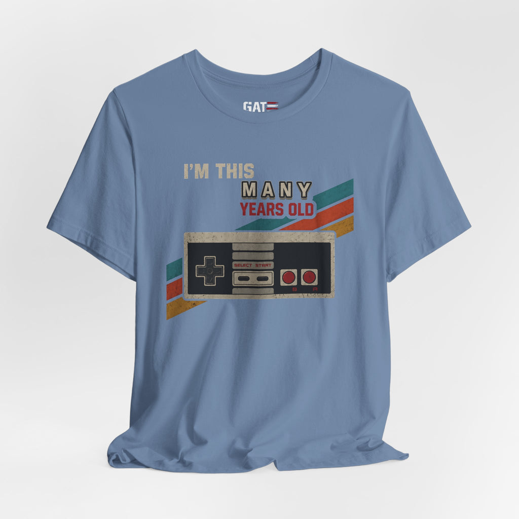 Retro Gaming Birthday Shirt, Gamer Gift for Men, I'm This Many Years Old Tee, 80s 90s Video Game Shirt, Classic Gamer Gift