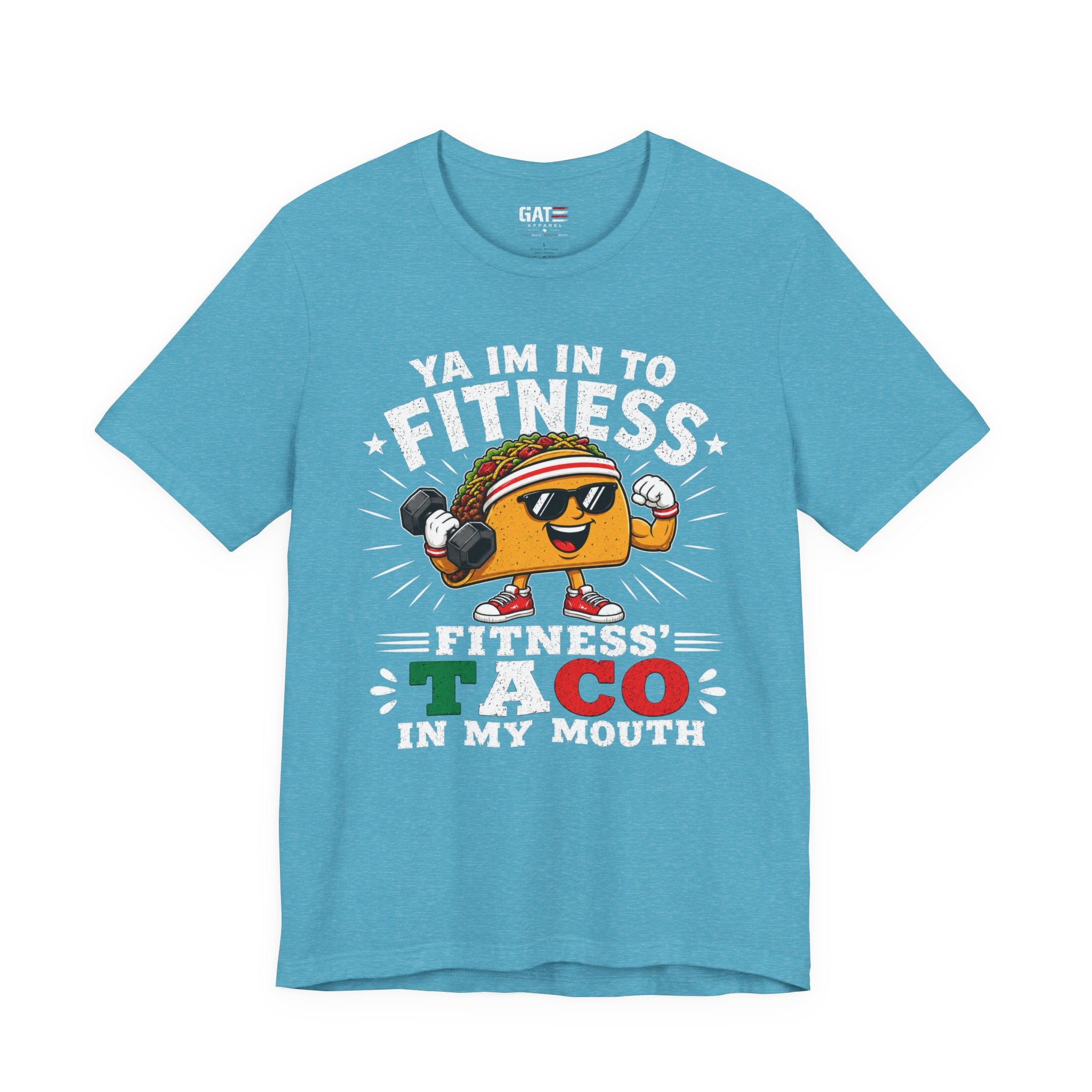 Ya I'm Into Fitness|Fitness Taco In My Mouth Funny Taco Shirt | Cute Food Lover Graphic Tee
