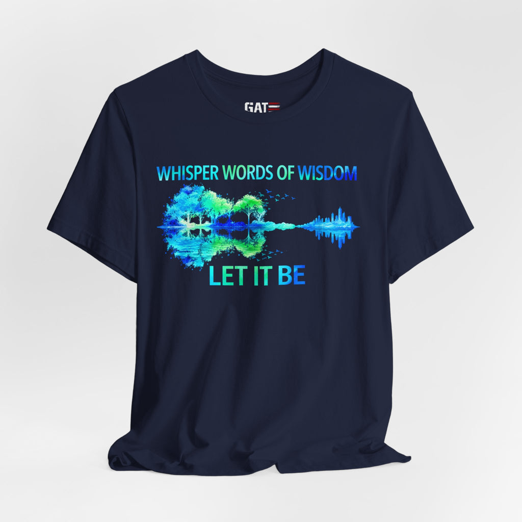 Let It Be Guitar Tee — 'Whisper Words of Wisdom' Music Lover T‑Shirt