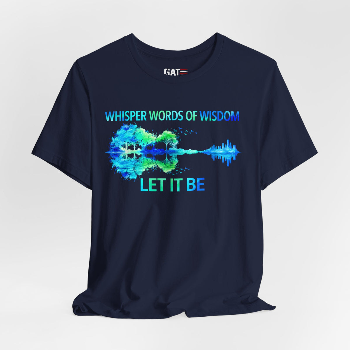Let It Be Guitar Tee — 'Whisper Words of Wisdom' Music Lover T‑Shirt