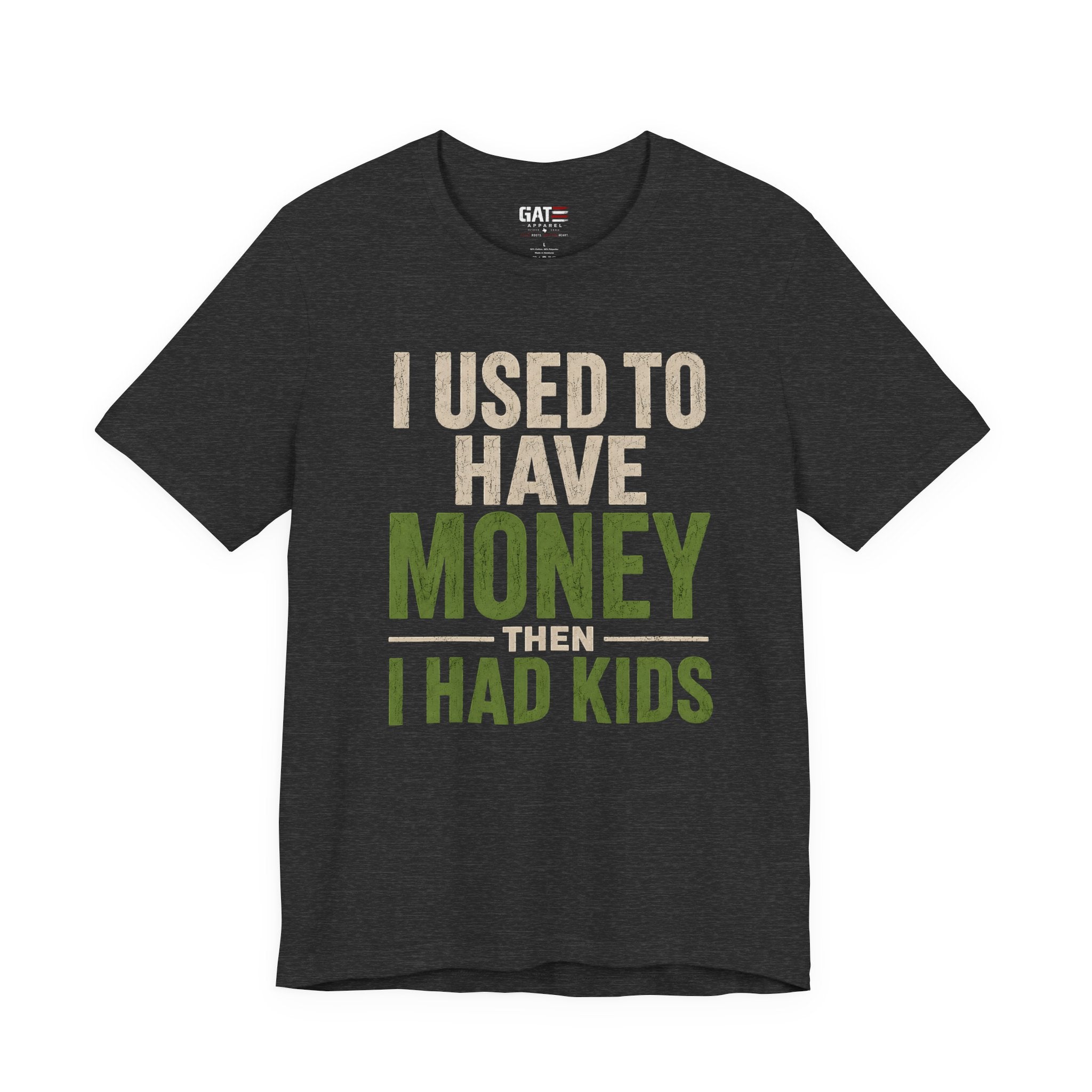 I Used To Have Money Then I Had Kids Shirt, Funny Parent Tee, Mom Life Shirt, Dad Humor Gift, Parenting Shirt, Mother's Day Tee