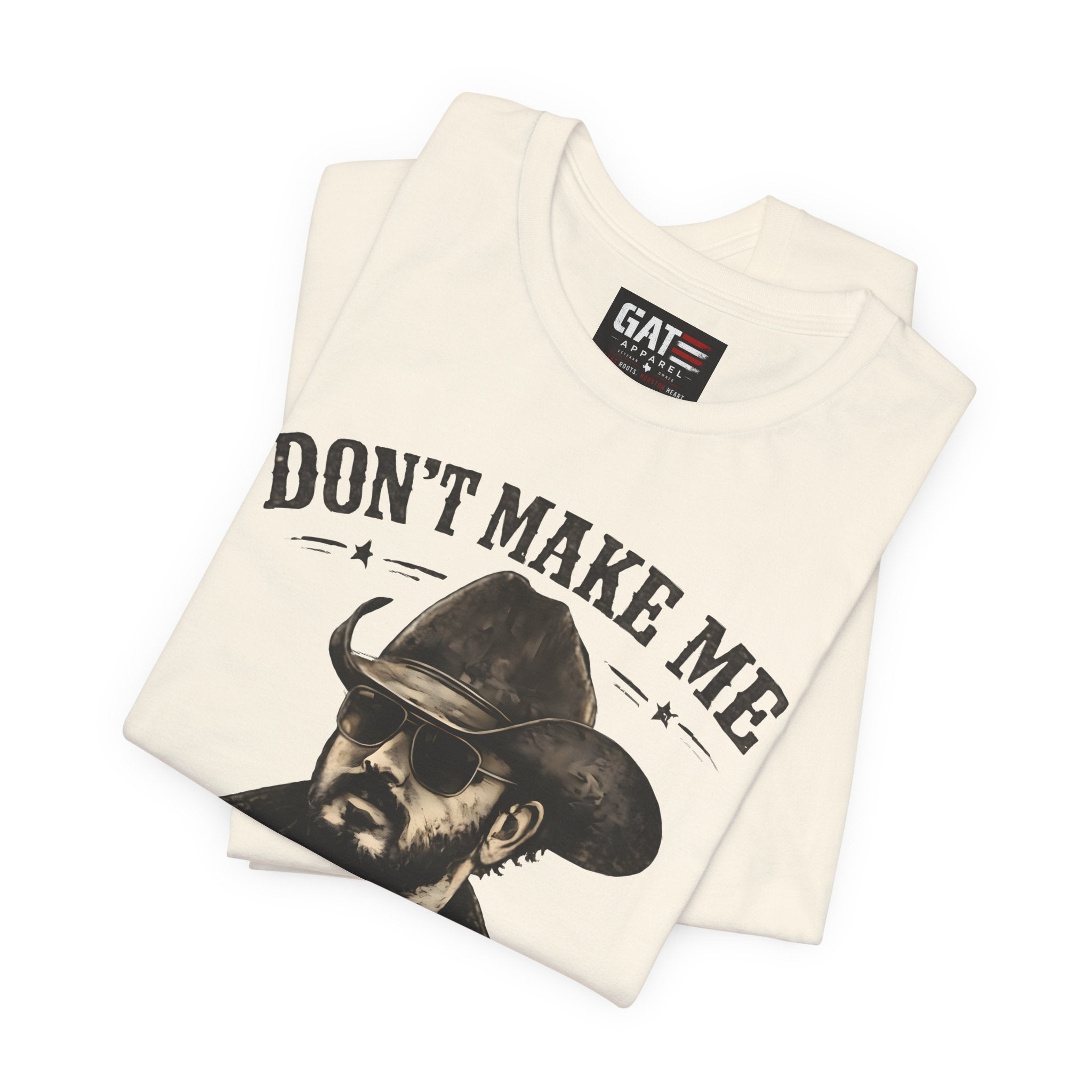 Don't Make Me Send Rip Shirt | Dutton Ranch | Yellowstone Inspired Graphic T-Shirt
