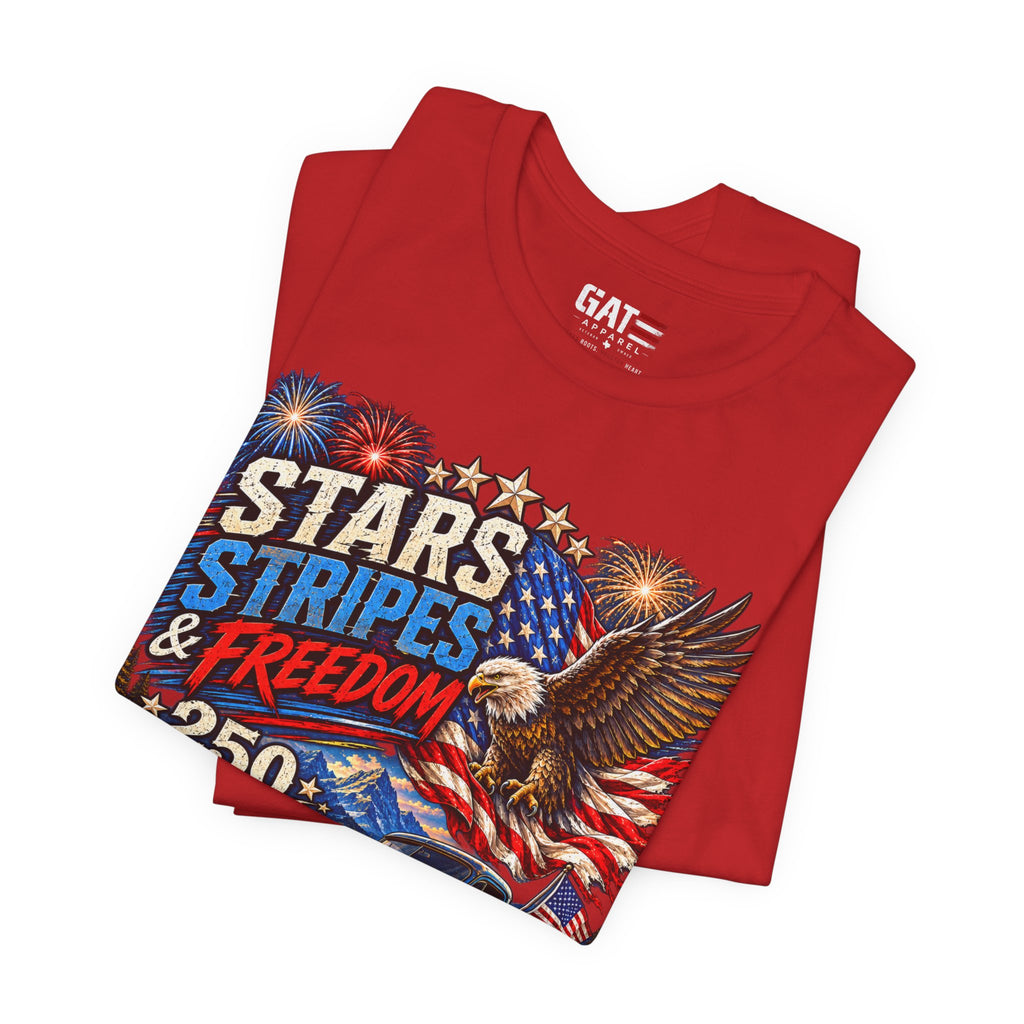 Stars Stripes & Freedom 250th Anniversary Shirt | Patriotic Tee