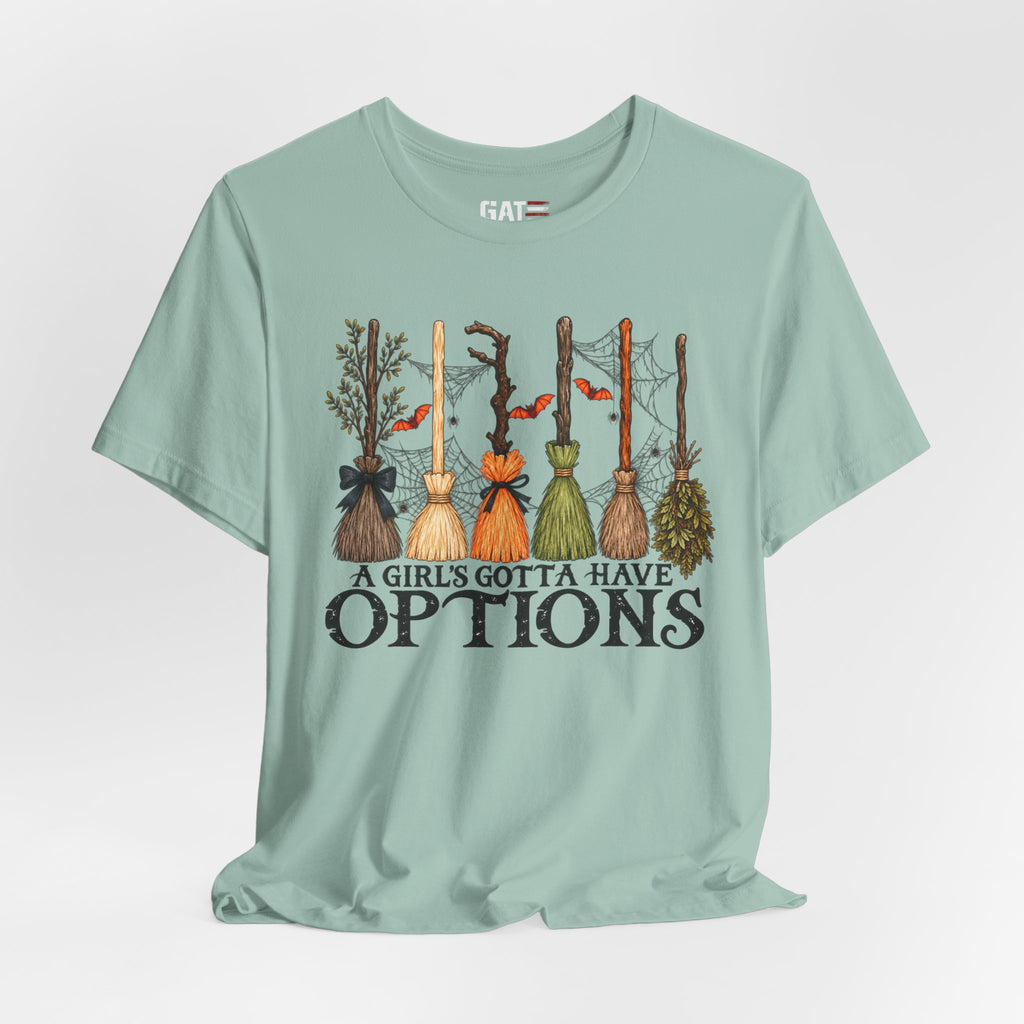 A Girl's Gotta Have Options Witch Brooms T-Shirt - product image 26