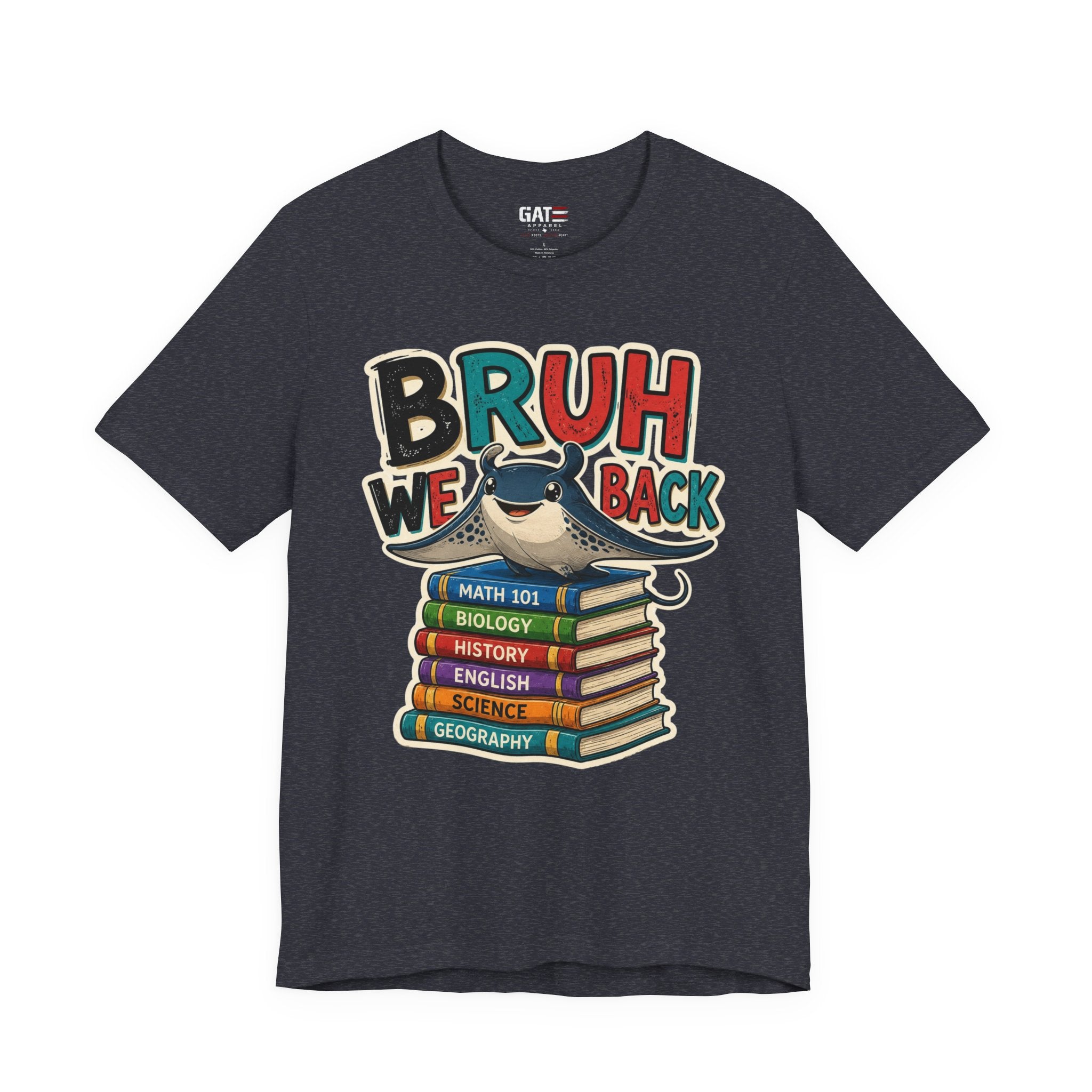 Bruh We Back Shirt – Funny Back to School Student Tee