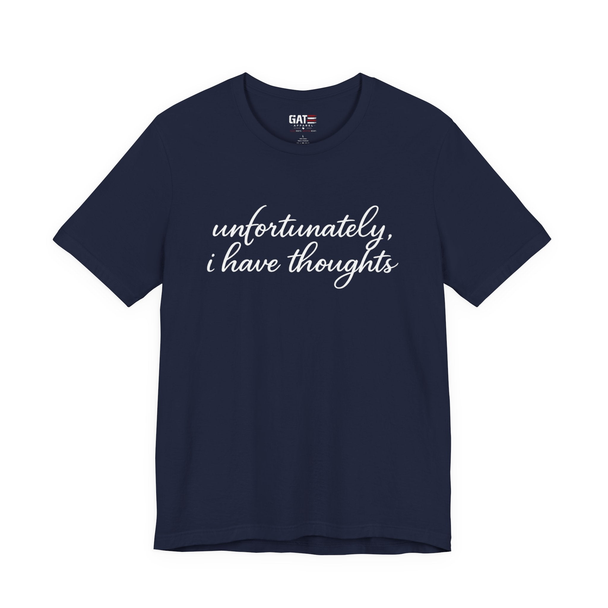 Unfortunately I Have Thoughts Shirt, Funny Introvert Tee, Sarcastic Minimalist Shirt, Anxiety Humor Gift, Trendy Script Tee