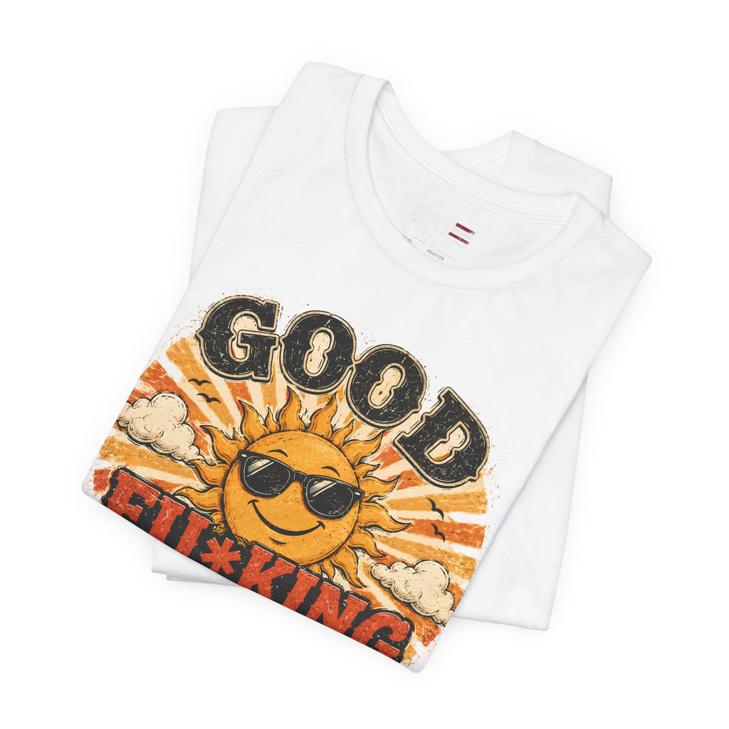 Good Fu*king Morning Shirt, Funny Sarcastic T Shirt, Retro Sunrise Tee, Coffee Lover Gift, Morning Person Humor Tee