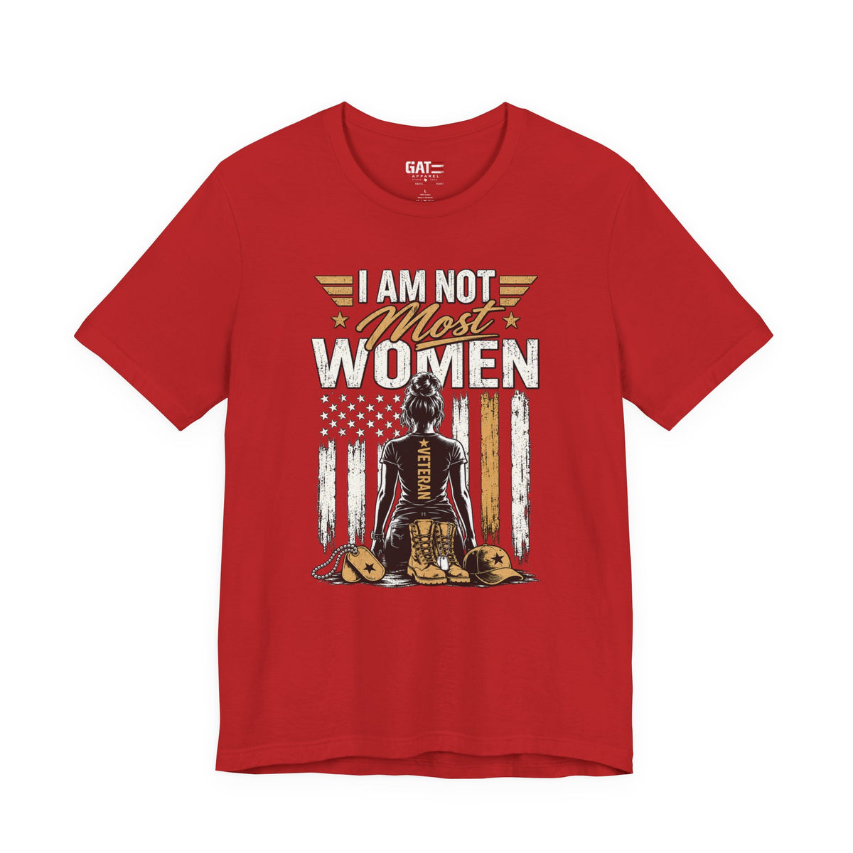 I Am Not Most Women Female Veteran Shirt | Style 2