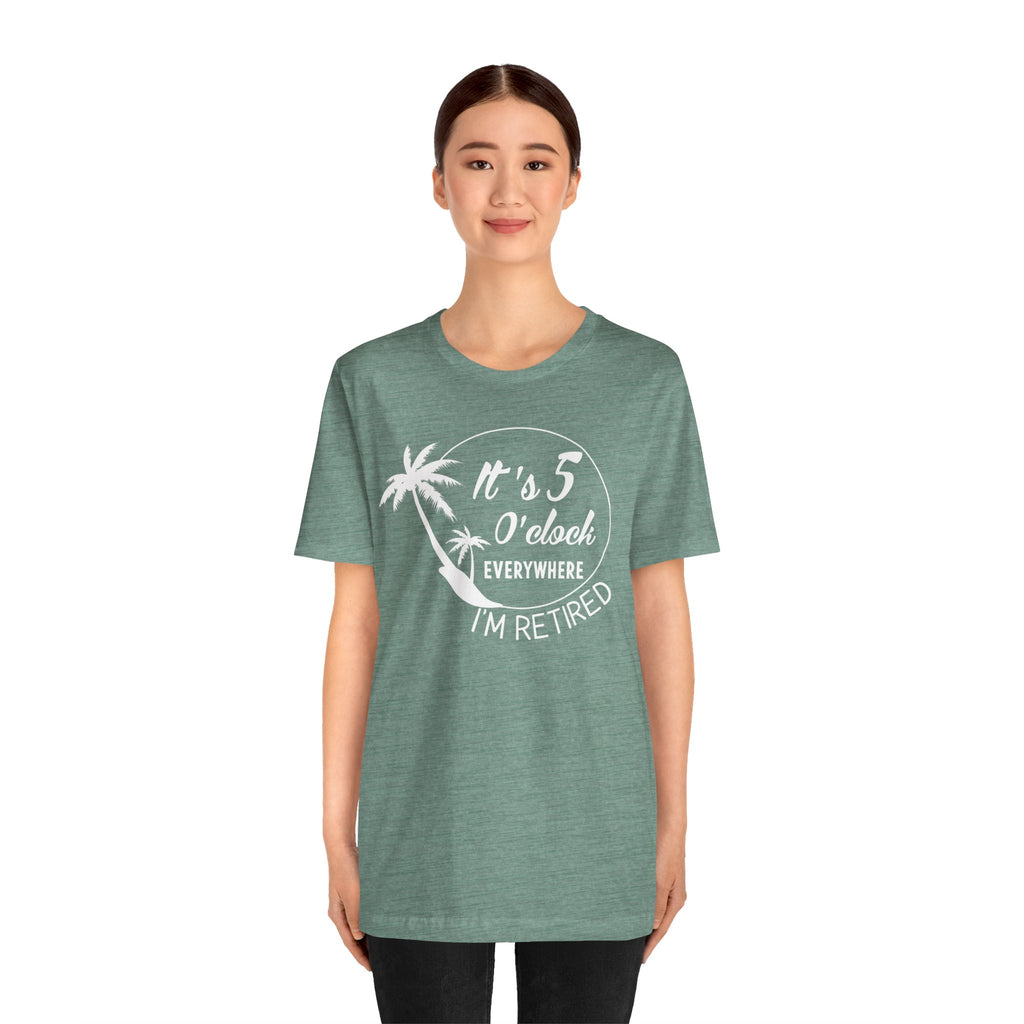 Retired Vibes Tee – "It's 5 O'Clock Everywhere I'm Retired" Palm Tree T-Shirt