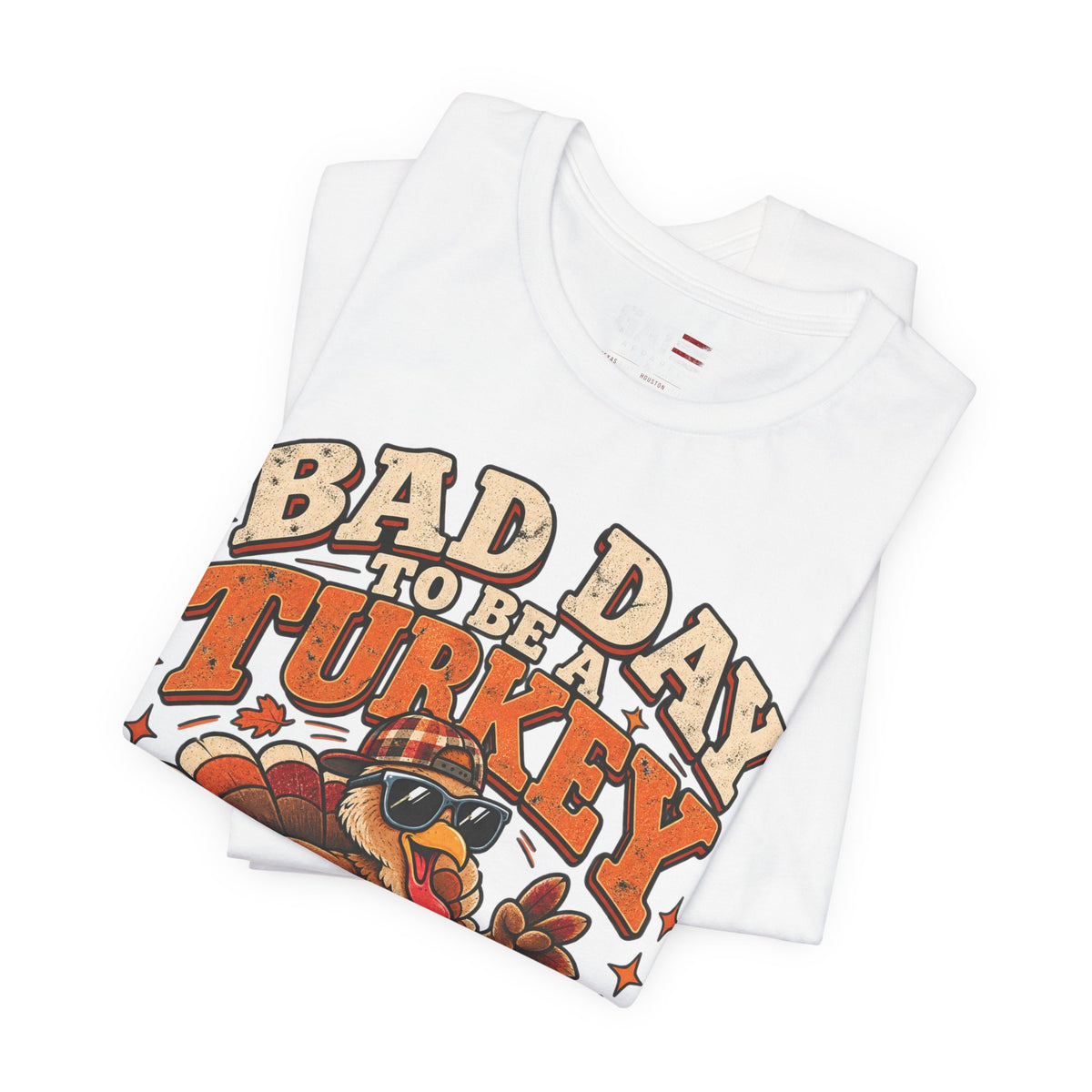 Bad Day to Be a Turkey Tee - Funny Thanksgiving Turkey T‑Shirt