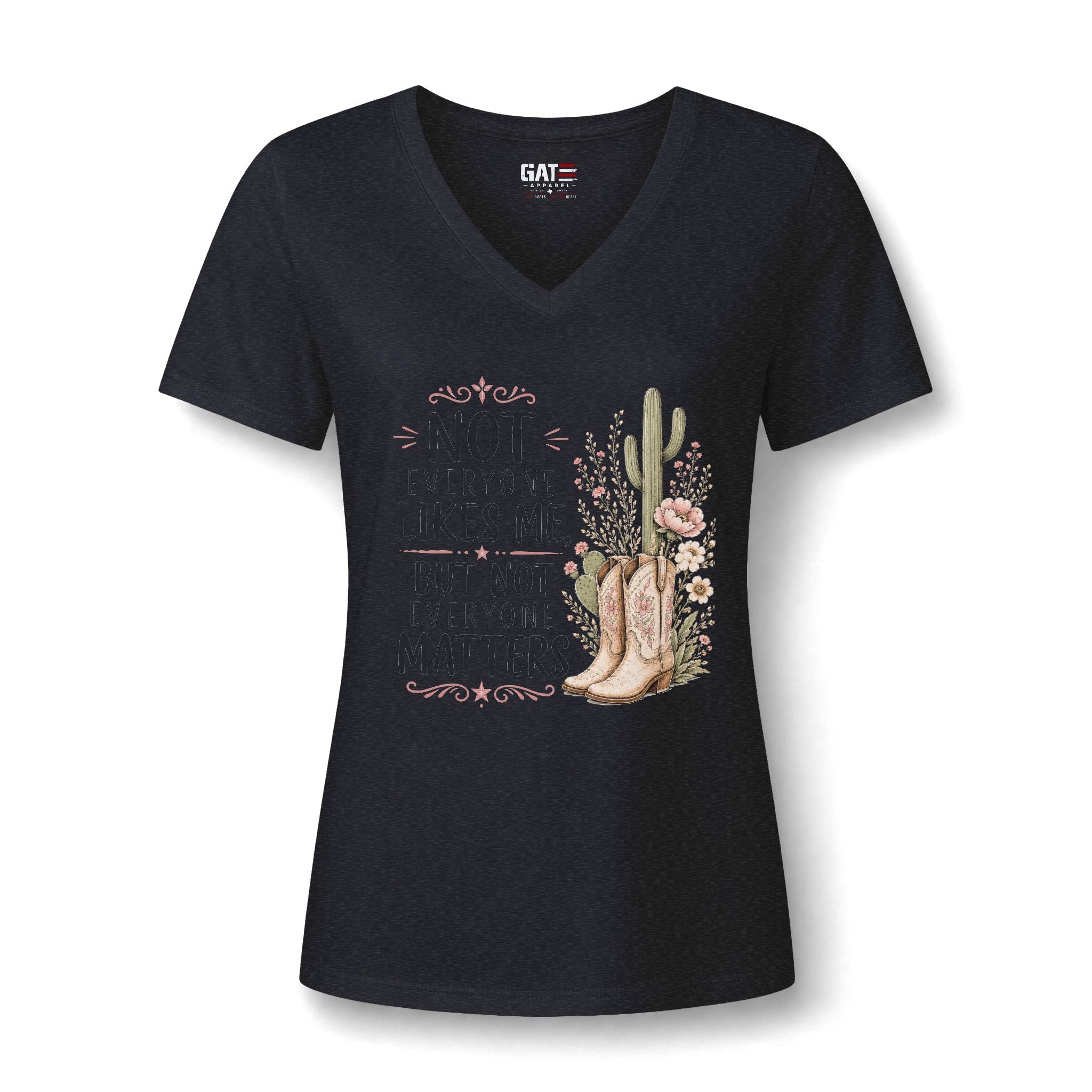 Beth Dutton Women's V-Neck Tee - "Not Everyone Likes Me, But Not Everyone Matters" Western Cactus Boots Design