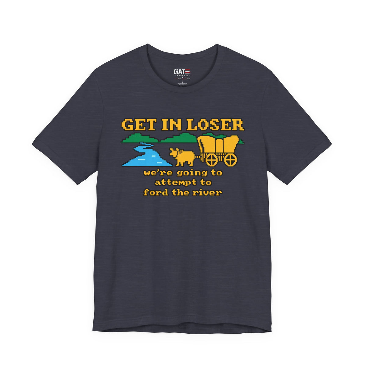 Get In Loser Wagon Shirt | Funny Oregon Trail Retro Gaming Tee