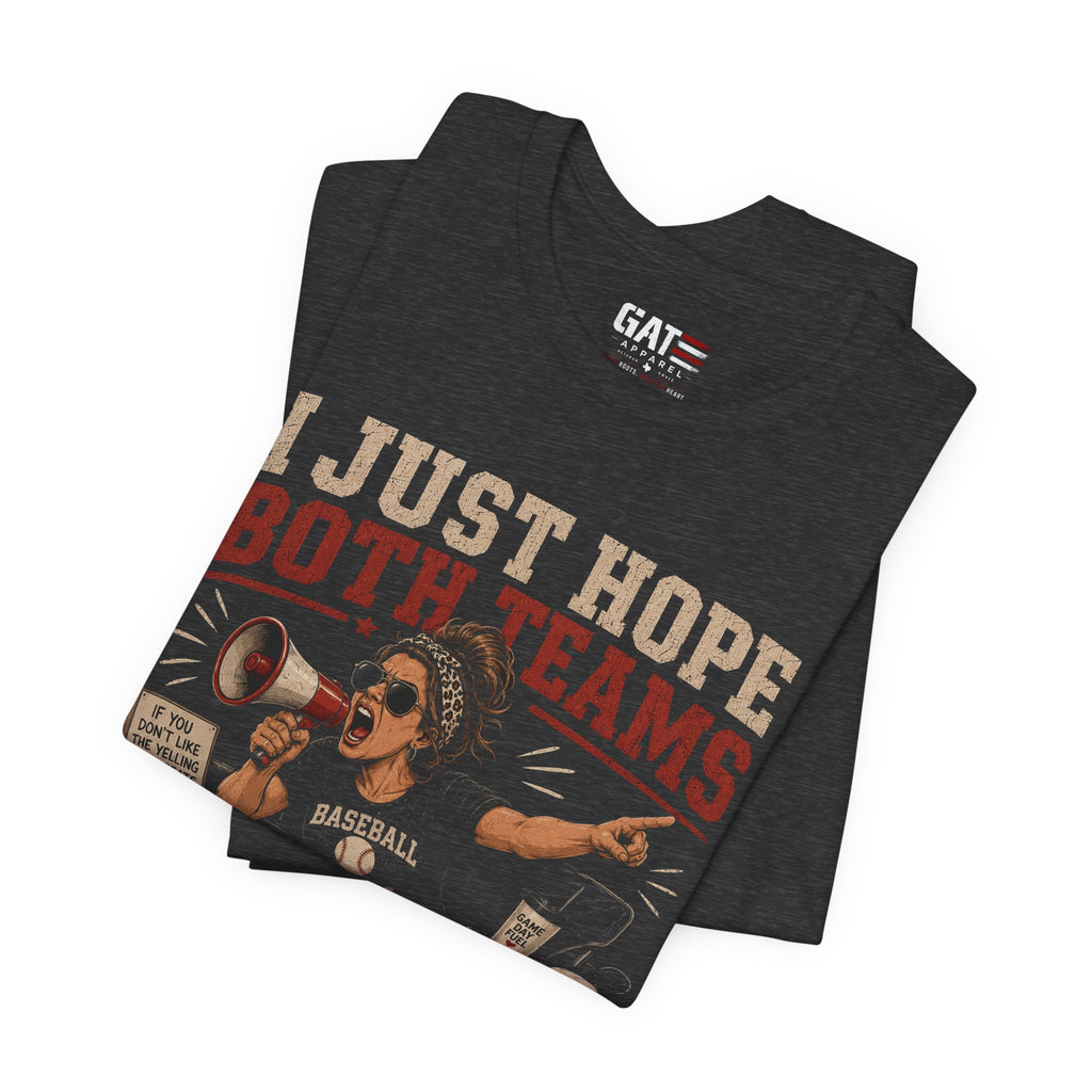 Just Hope Both Teams Have Fun Shirt, Baseball Mom Shirt, Funny Sports Mom Tee, Game Day Shirt, Gift for Baseball Moms