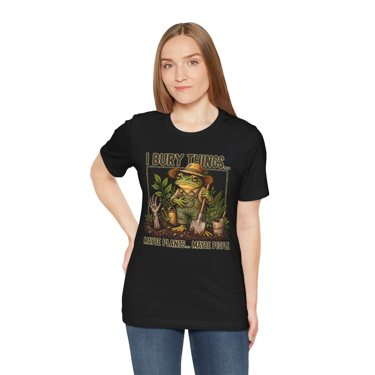 Gardener Frog T-Shirt — "I Bury Things... Maybe Plants... Maybe People"