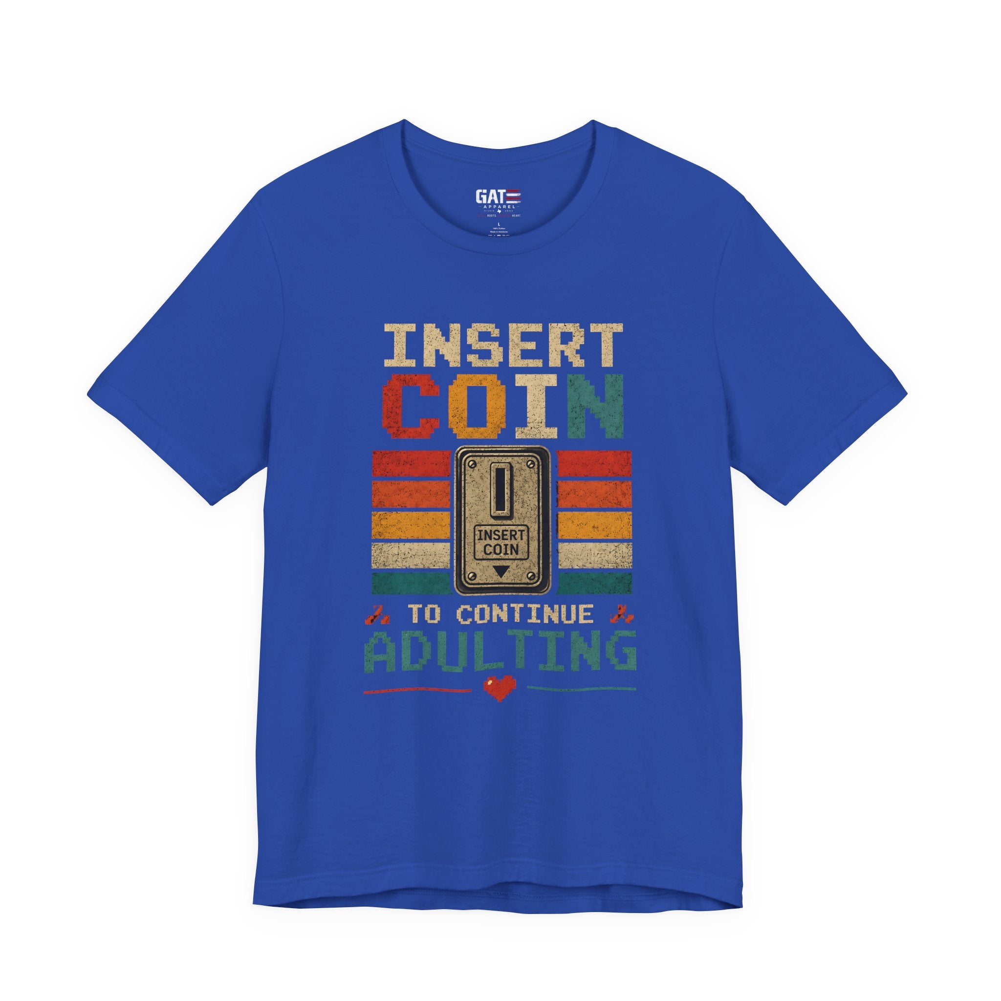 Insert Coin to Continue Adulting Shirt, Retro Gamer T-Shirt, Funny Gaming Tee, Video Game Gift for Gamers, Nerd Gift