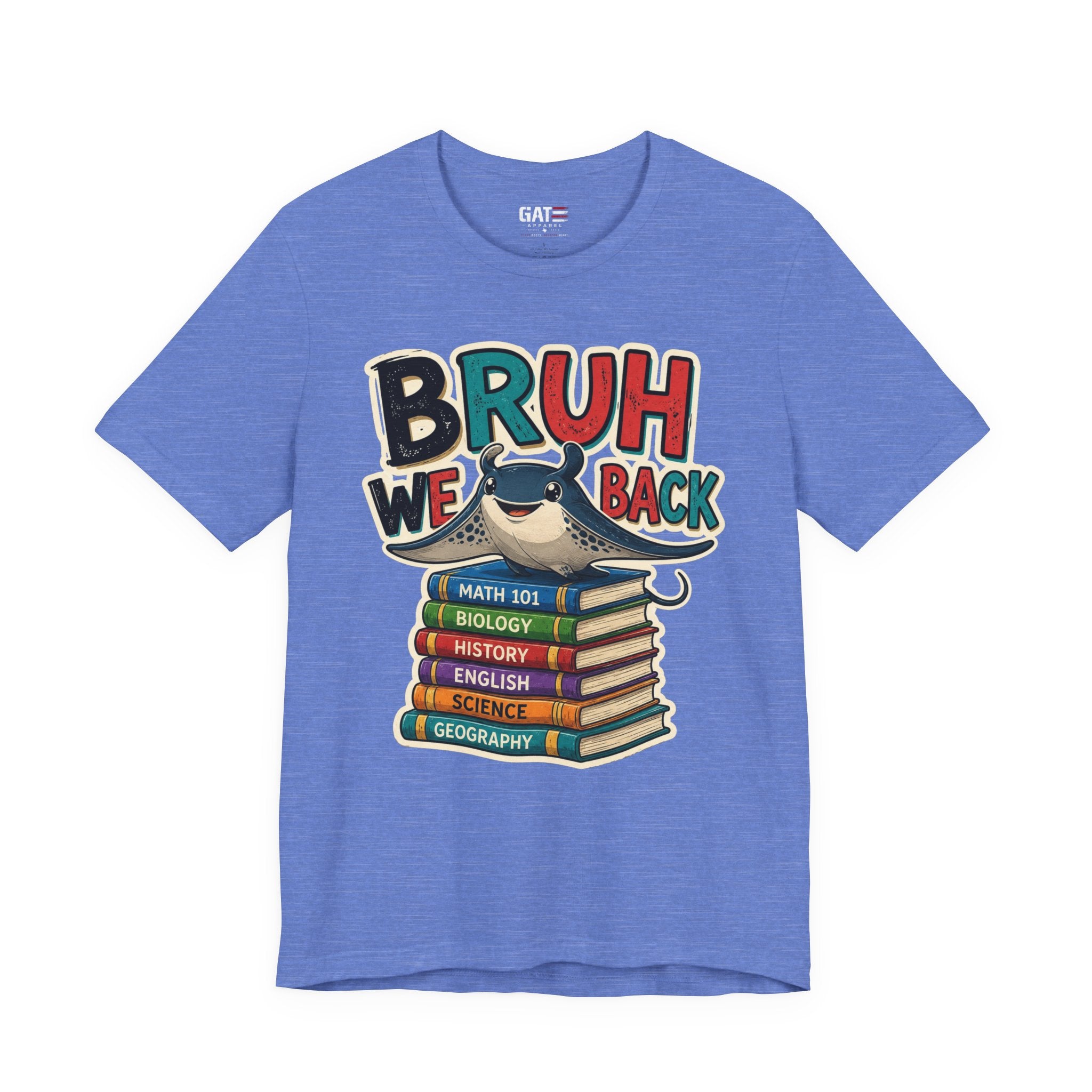 Bruh We Back Shirt – Funny Back to School Student Tee