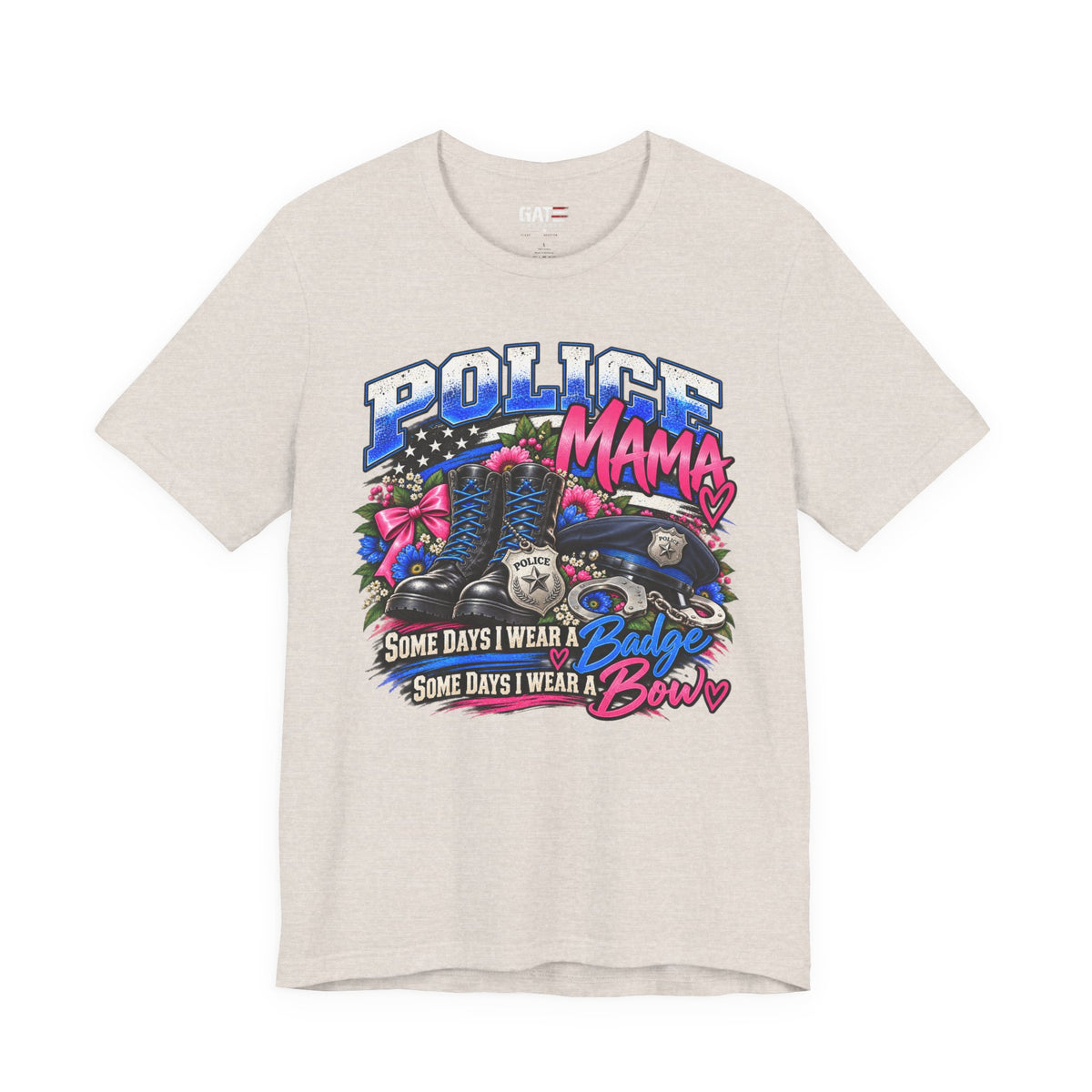 Police Mama Shirt | Some Days I Wear a Badge, Some Days I Wear a Bow