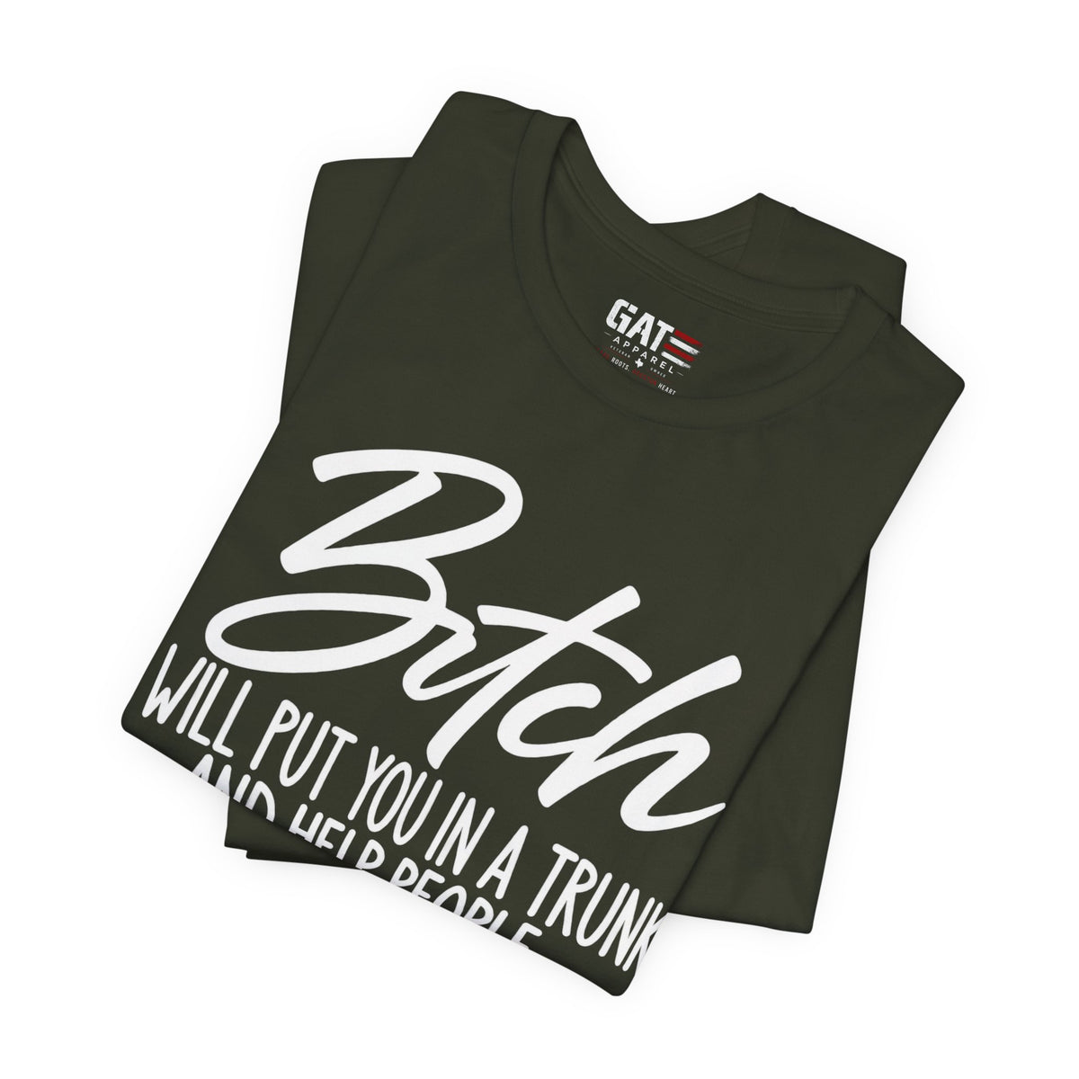 Funny 'Bitch I Will Put You in a Trunk' Graphic Tee — Sassy Statement Shirt