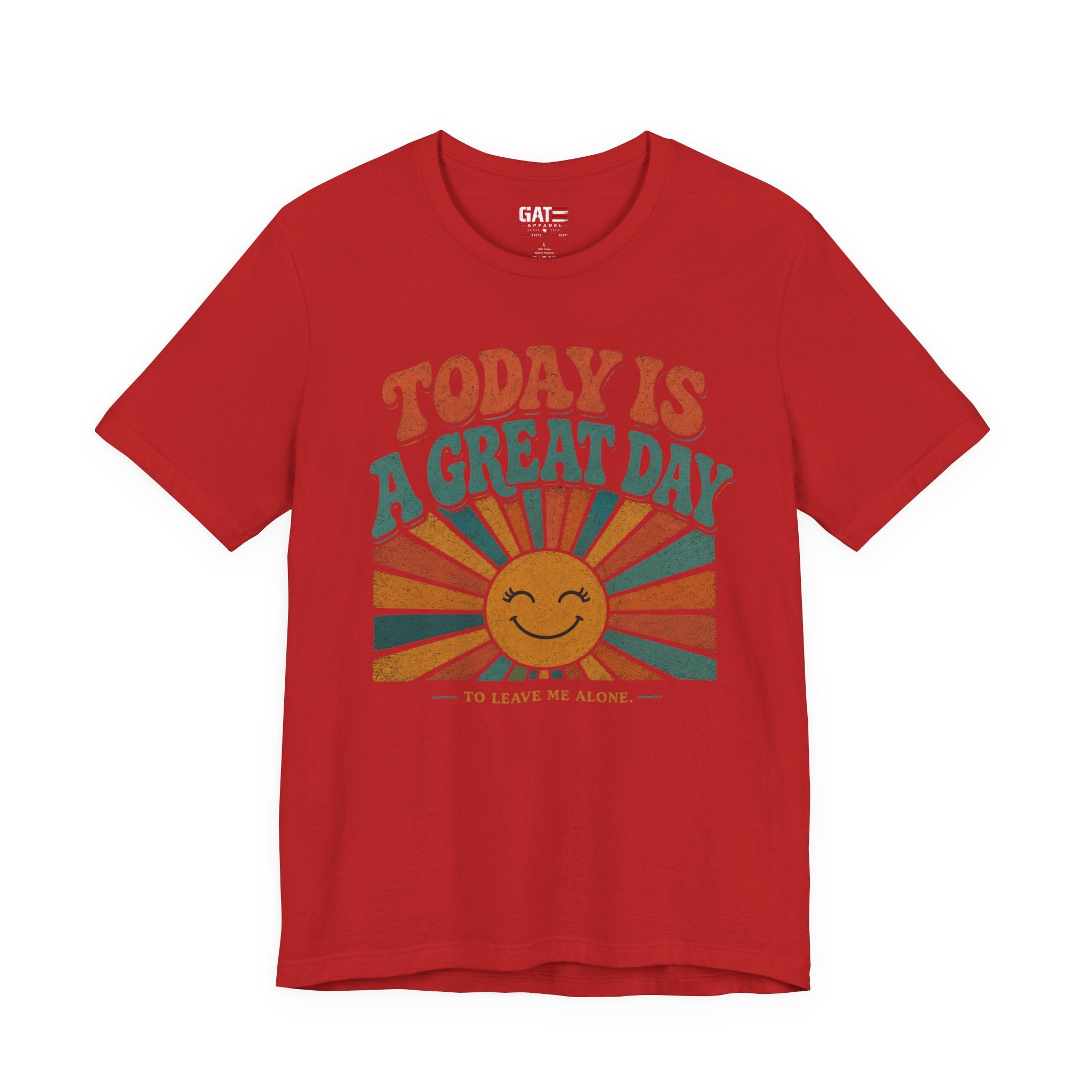 Today Is a Great Day to Leave Me Alone Shirt, Funny Introvert Shirt, Leave Me Alone Tee, Sarcastic Quote Graphic Tee