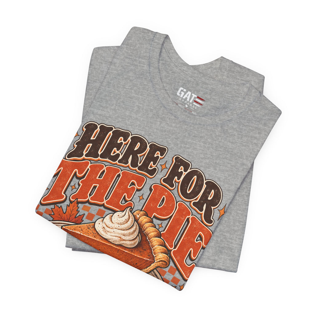 Here For The Pie T-Shirt — Retro Pumpkin Pie Thanksgiving Tee