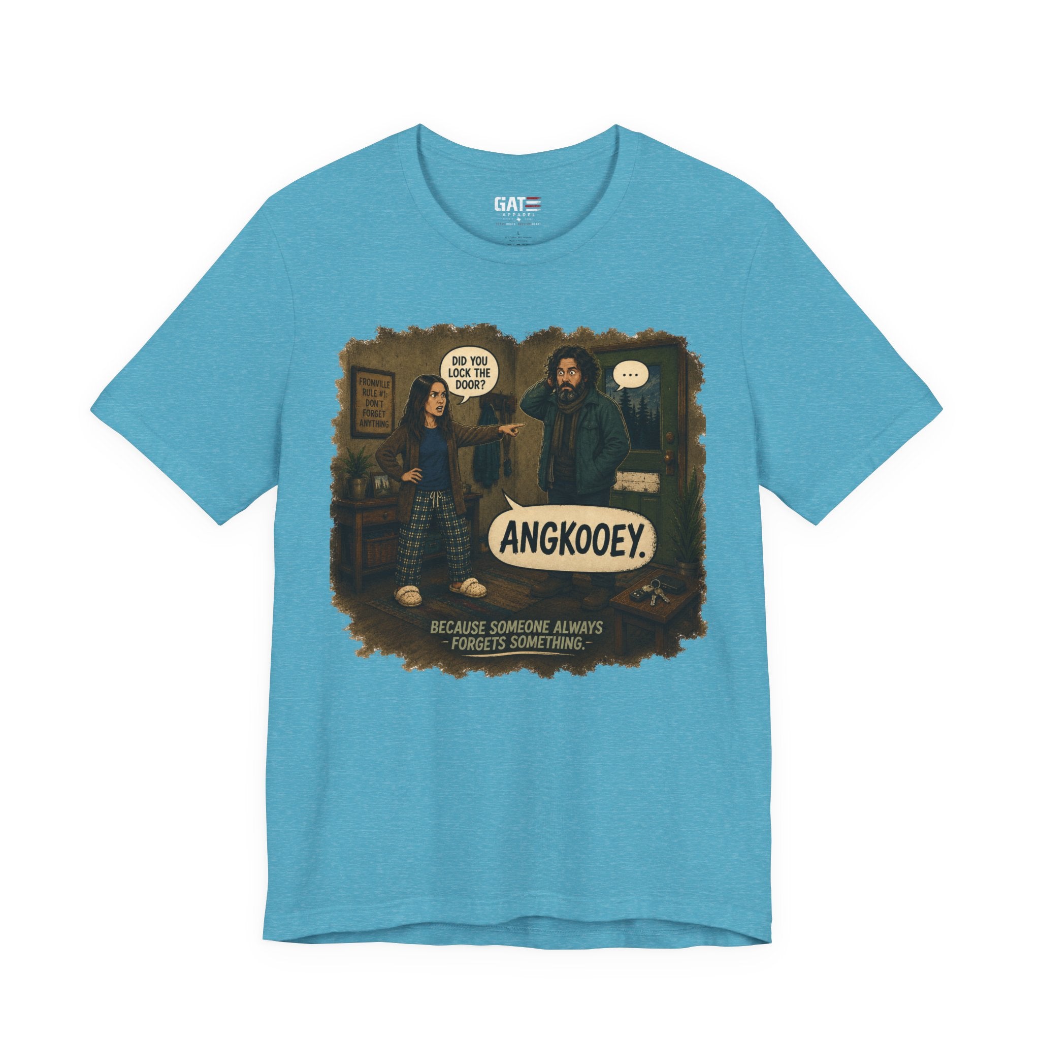 From|FromVille|Angkooey|Funny Horror Comedy Tee| Forget To Lock The Door
