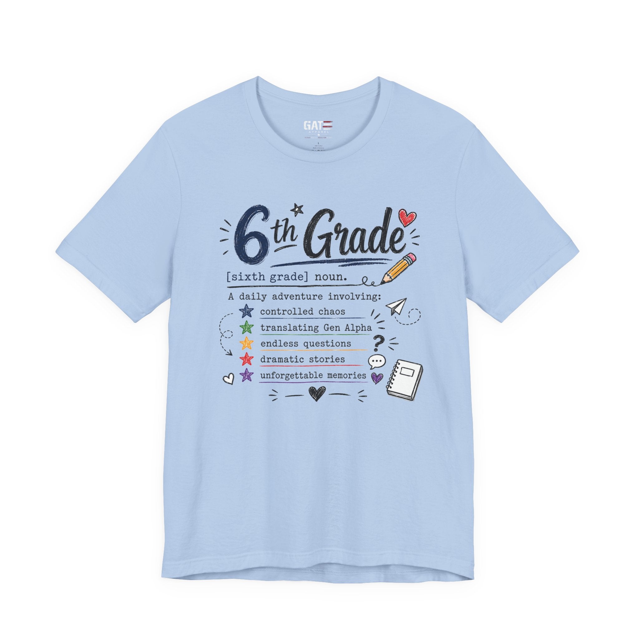 6th Grade Teacher Shirt, Funny Teacher Tee, Middle School Teacher Gift, Gen Alpha Teacher Shirt, Classroom Humor Tee