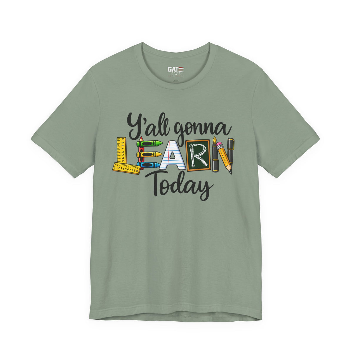 Funny Teacher Shirt – Y’all Gonna Learn Today – product photo