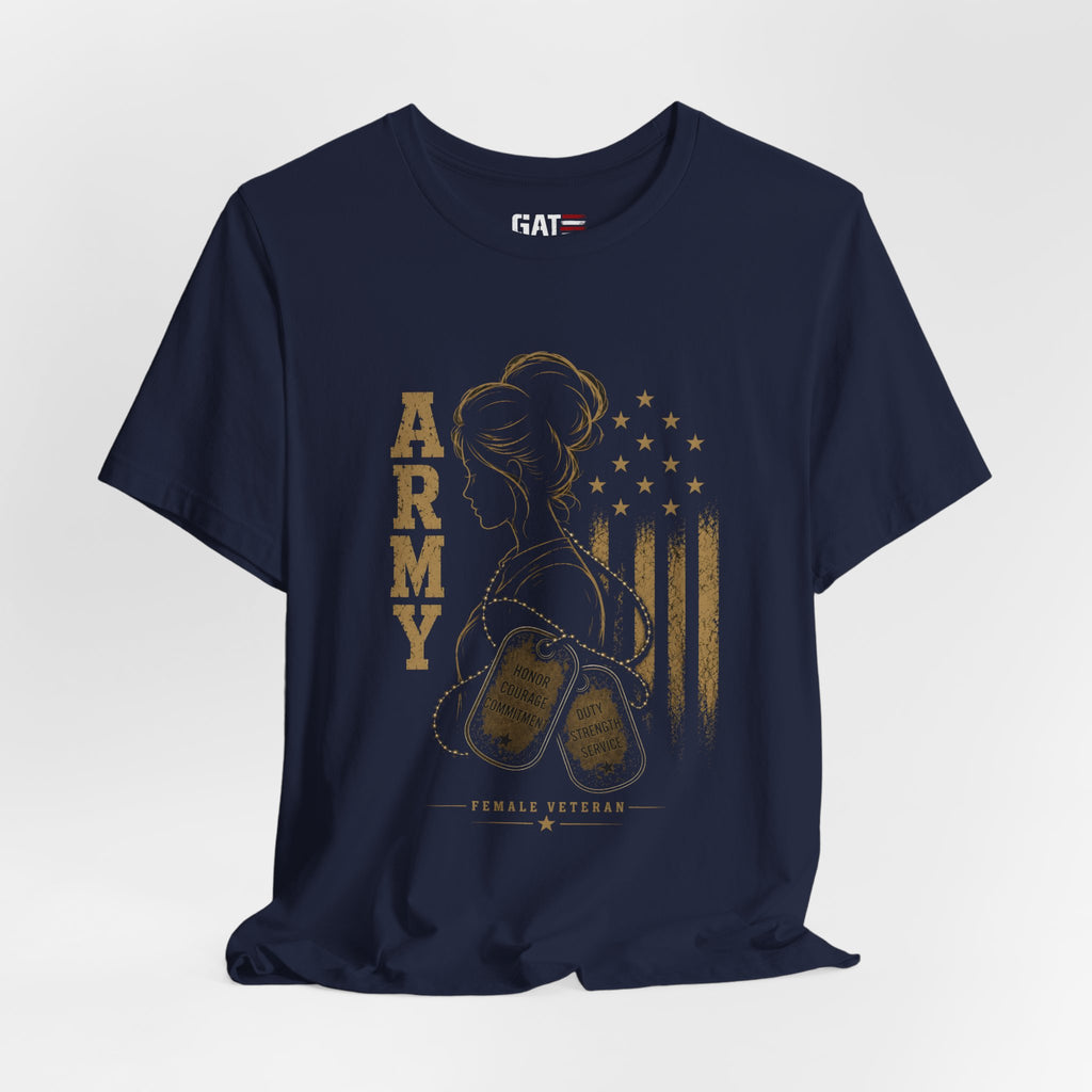 Female Army Veteran Shirt, Women Veteran Tee, Patriotic Military Shirt for Women, Army Mom Gift, Veteran Pride Shirt, Female Veteran Apparel