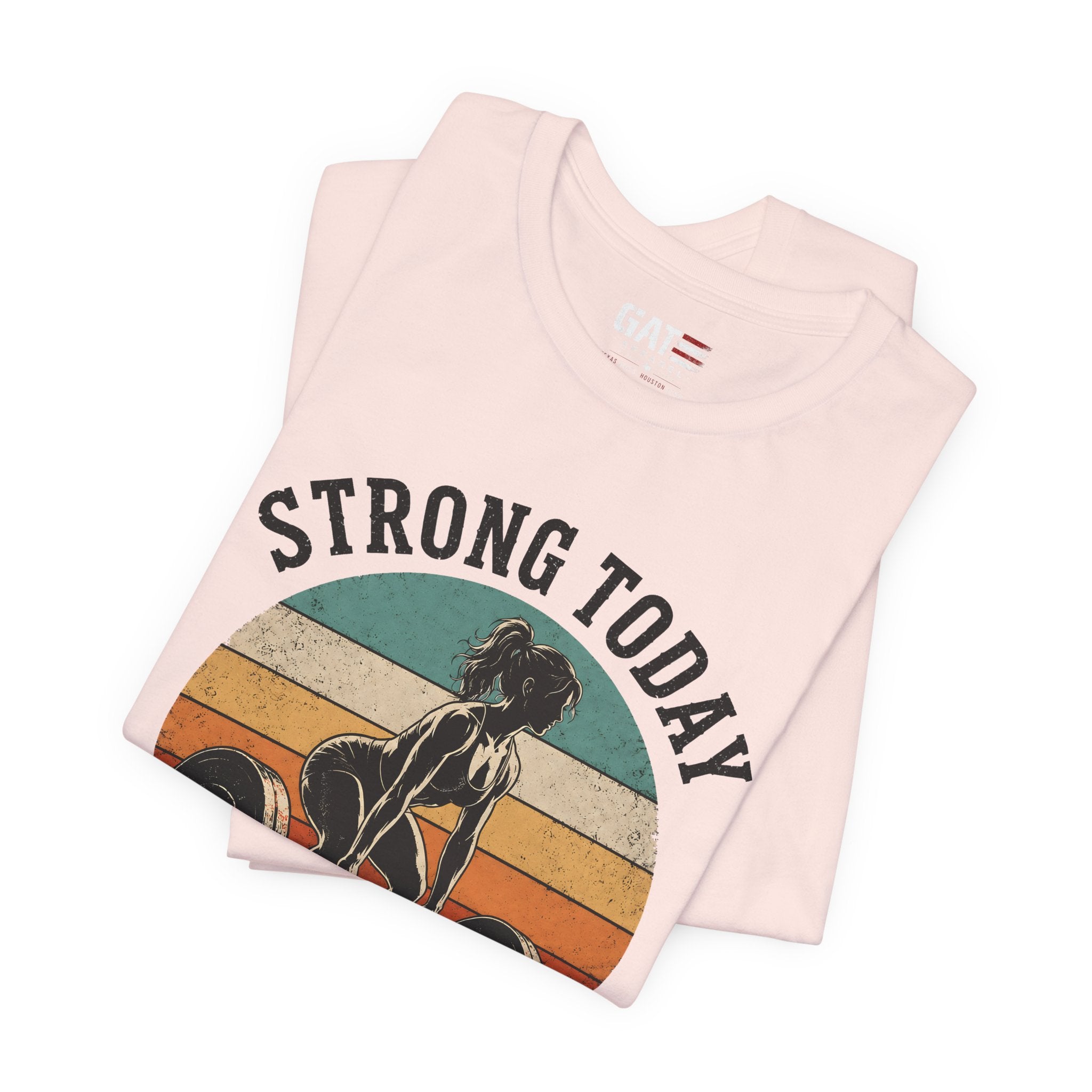 Strong Today Stronger Tomorrow Shirt, Women's Gym Shirt, Retro Weightlifting Tee, Fitness Gift for Women