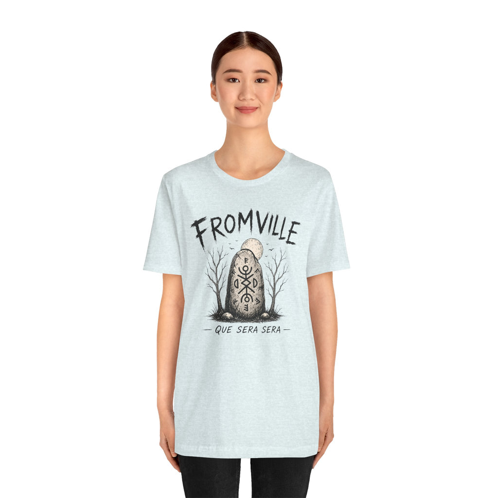 Fromville| Talisman| 'Que Sera Sera' Graphic T-Shirt