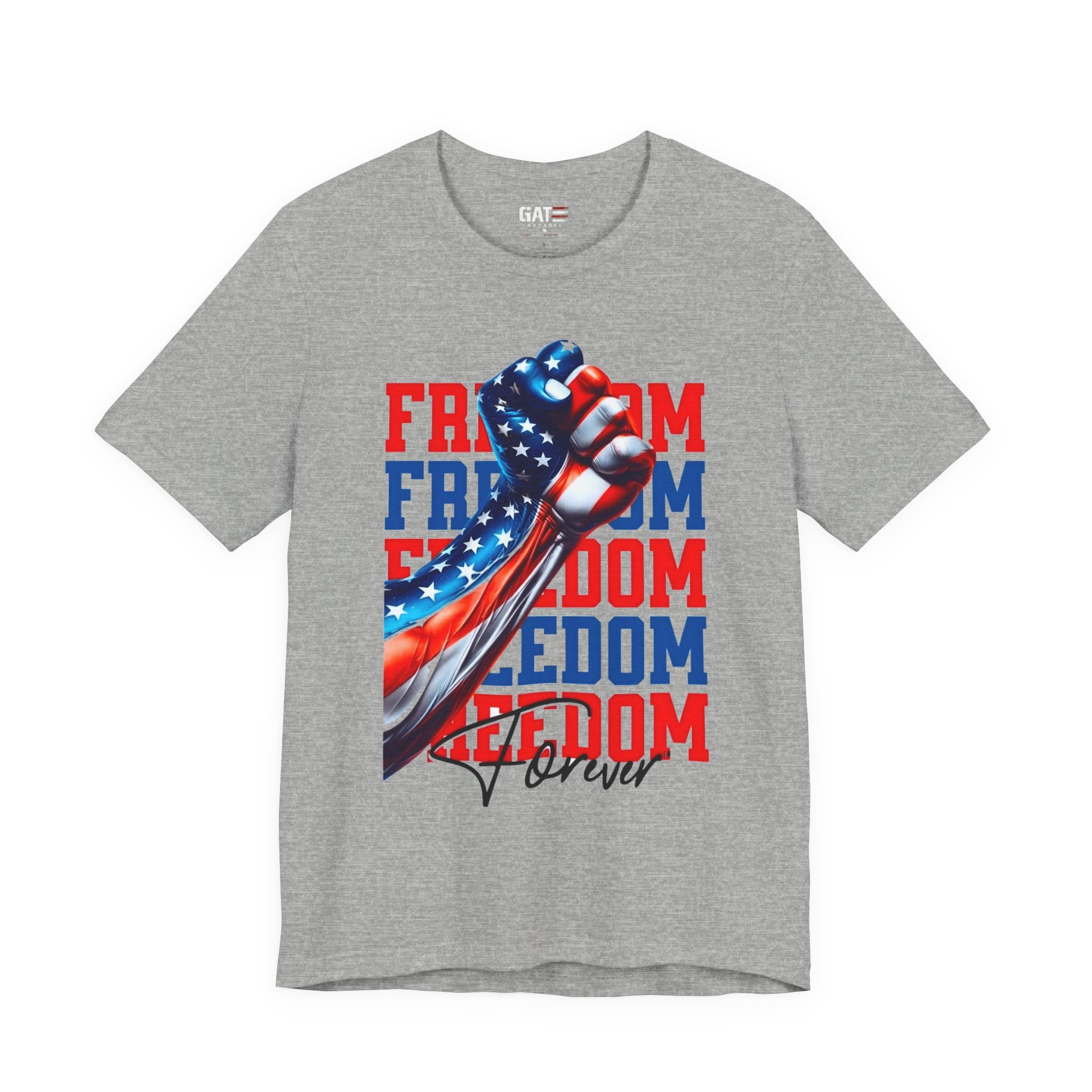 Freedom Fist T-Shirt – Patriotic American Flag Tee (Freedom Forever)