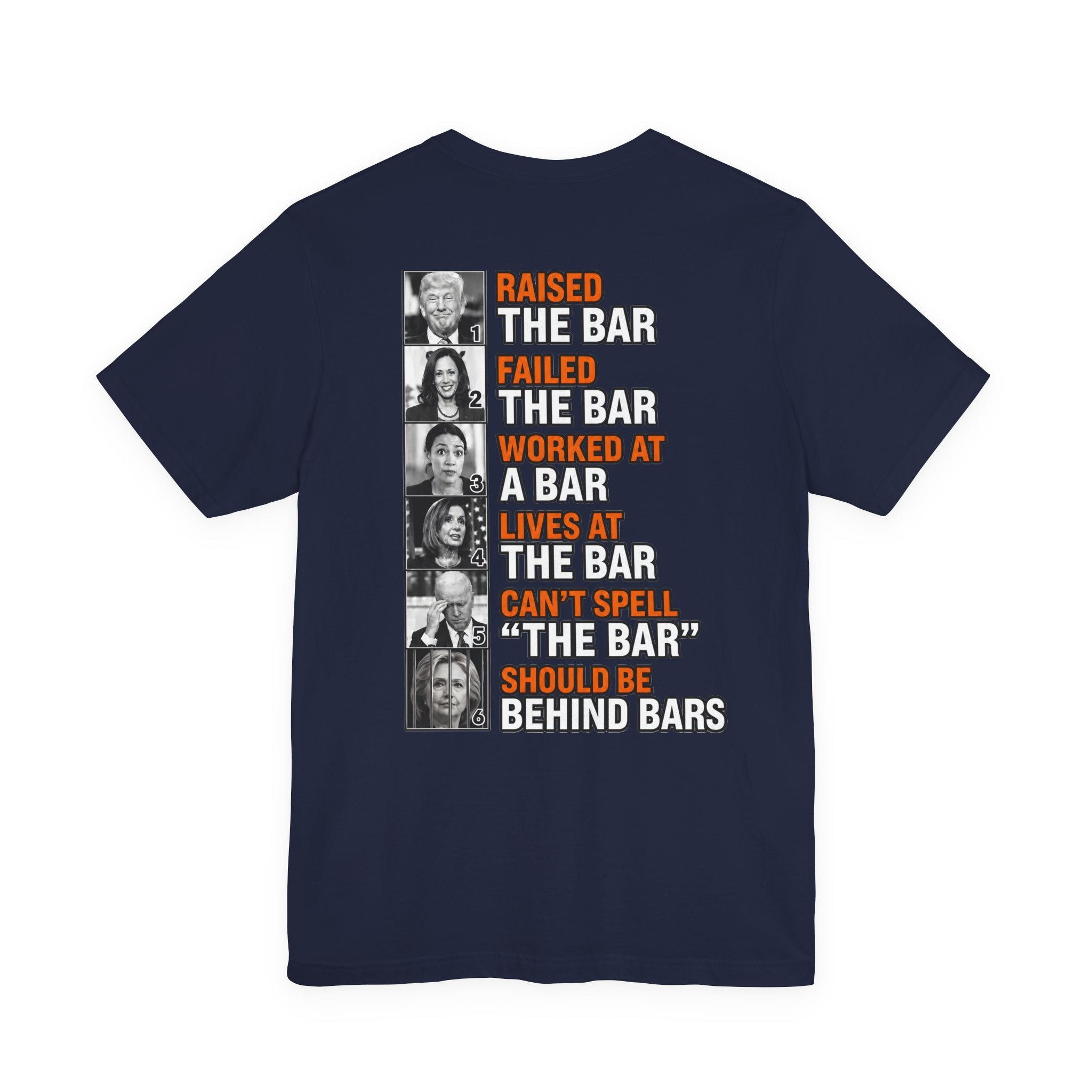 Raised the Bar… Should Be Behind Bars T-Shirt