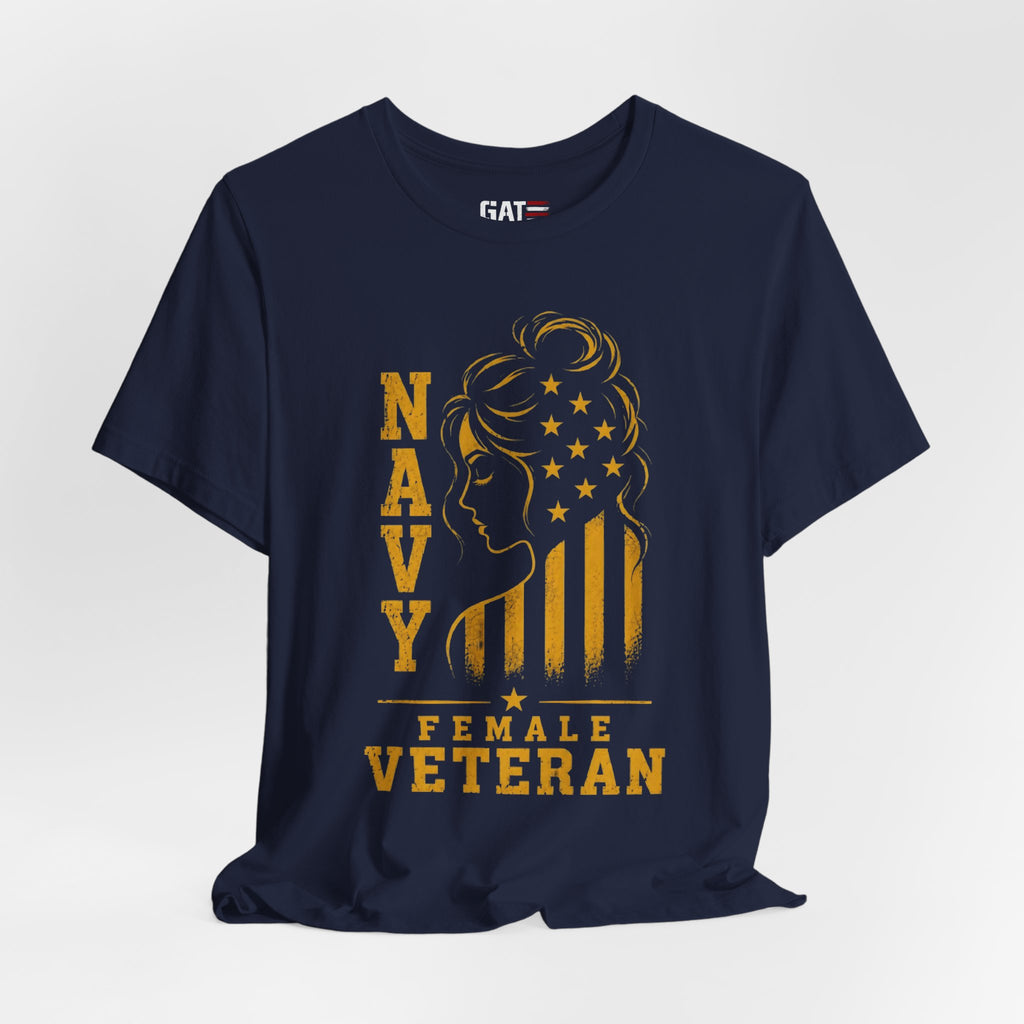 Navy Female Veteran Shirt, Women Navy Veteran Tee, Female Veteran Gift, Patriotic Military Shirt for Women, US Navy Veteran Apparel