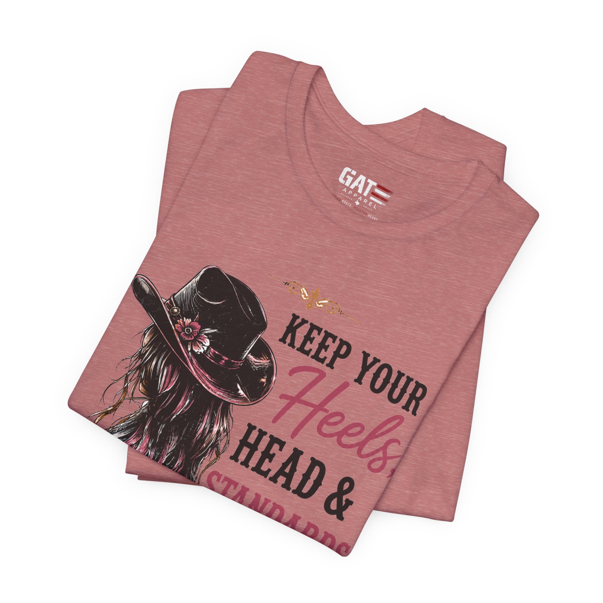 Keep Your Heels, Head, And Standards High