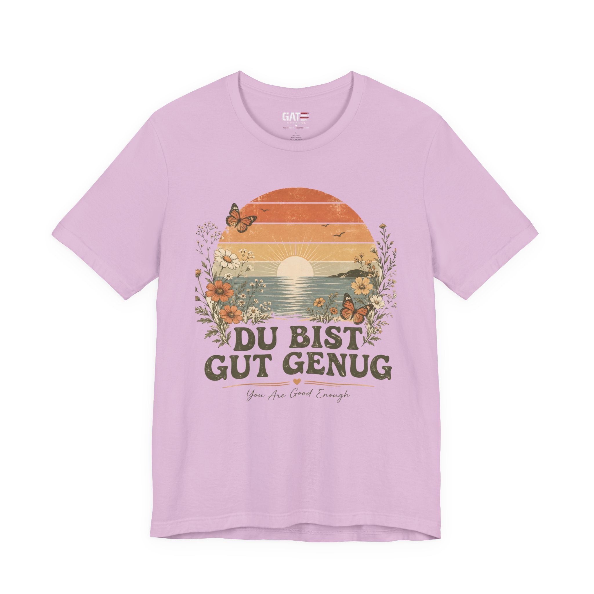 Du Bist Gut Genug Shirt, Viral German Meme Tee, You Are Good Enough Shirt, Butterfly Floral Sunset Aesthetic Tee