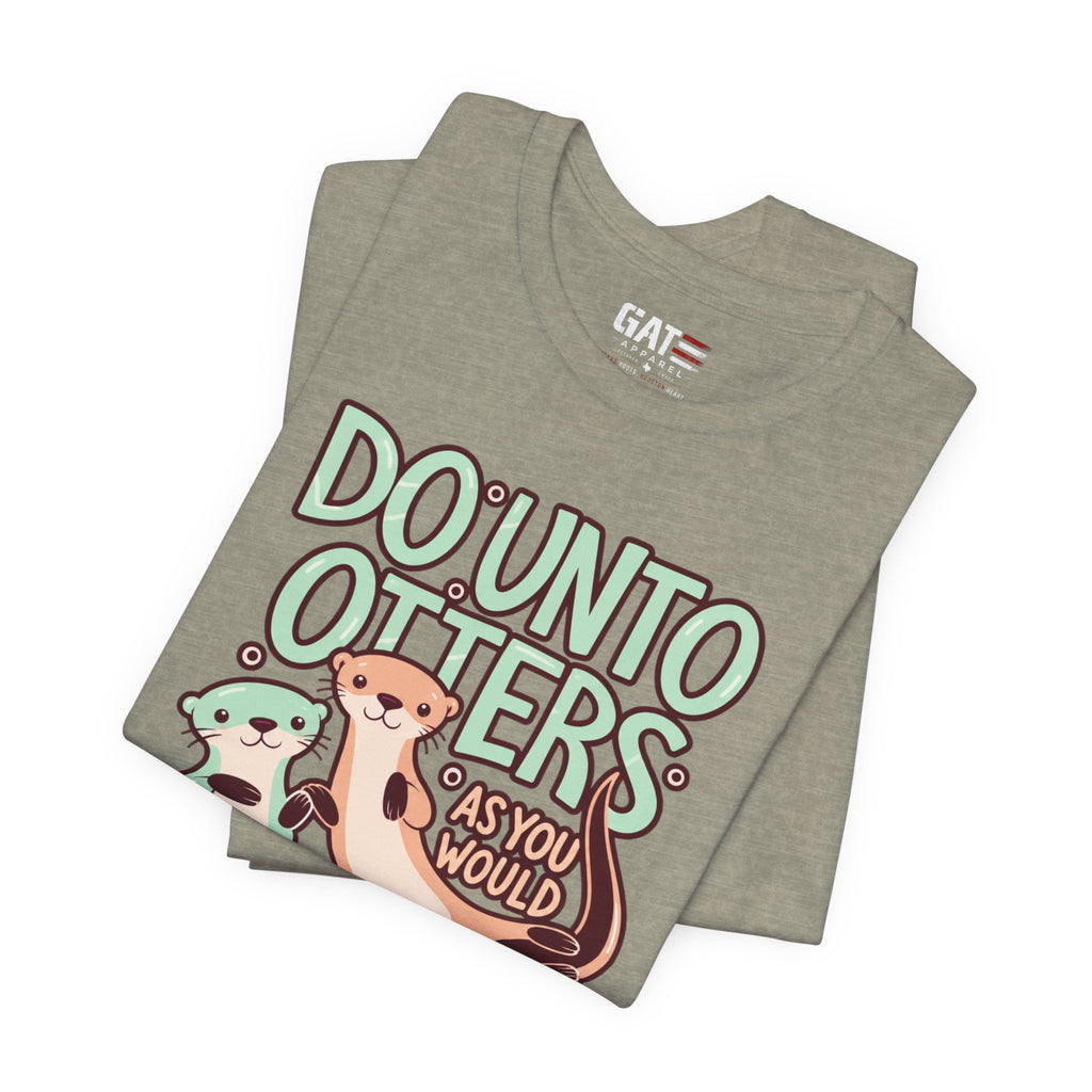Do Unto Otters Tee — Cute Otter Kindness Graphic T-Shirt