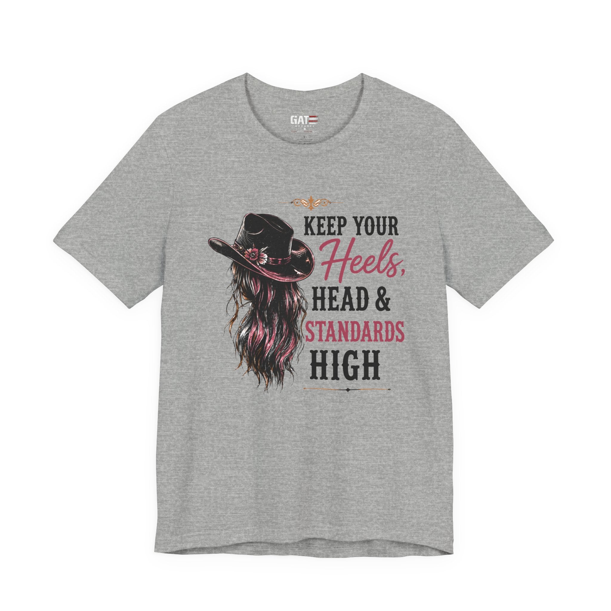 Keep Your Heels, Head, And Standards High