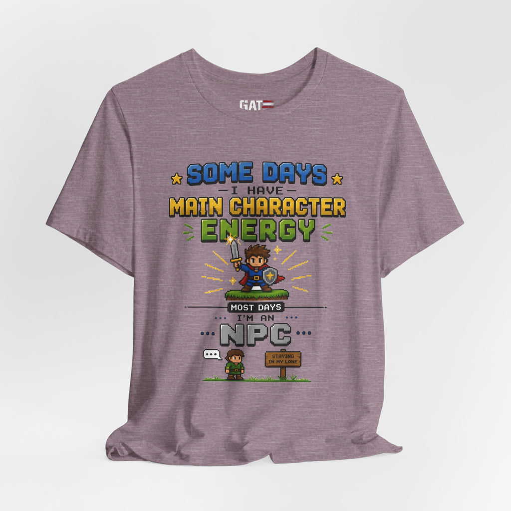 Main Character Energy Shirt | Retro Gaming Tee