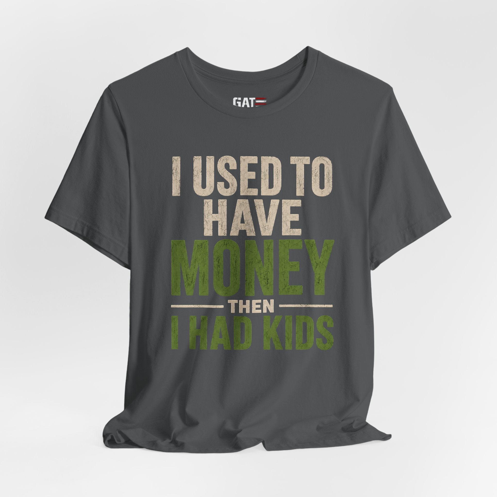 I Used To Have Money Then I Had Kids Shirt, Funny Parent Tee, Mom Life Shirt, Dad Humor Gift, Parenting Shirt, Mother's Day Tee