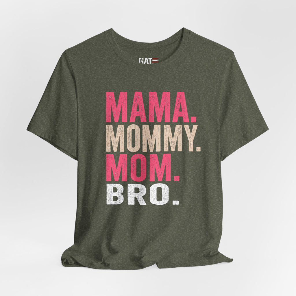 Mama Mommy Mom Bro Shirt, Funny Mom Life Tee, Trendy Mother Graphic T Shirt, Gen Alpha Mom Gift, Cute Mother's Day Shirt
