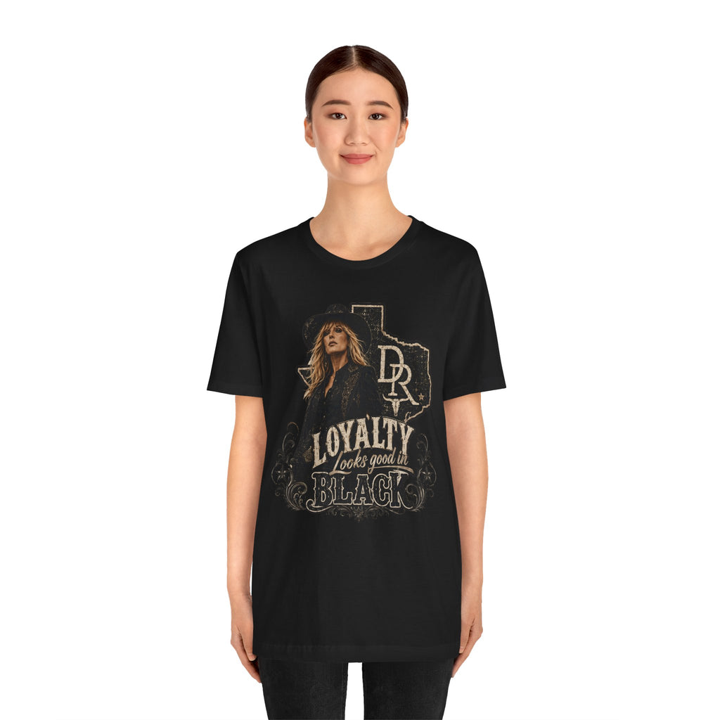 Beth Dutton|Loyalty Looks Good in Black Tee — Texas Country Music Graphic T-Shirt