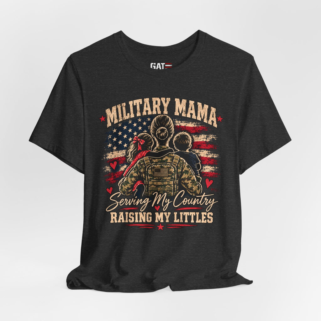 Military Mama T-Shirt – "Serving My Country, Raising My Littles" Patriotic Mom Tee