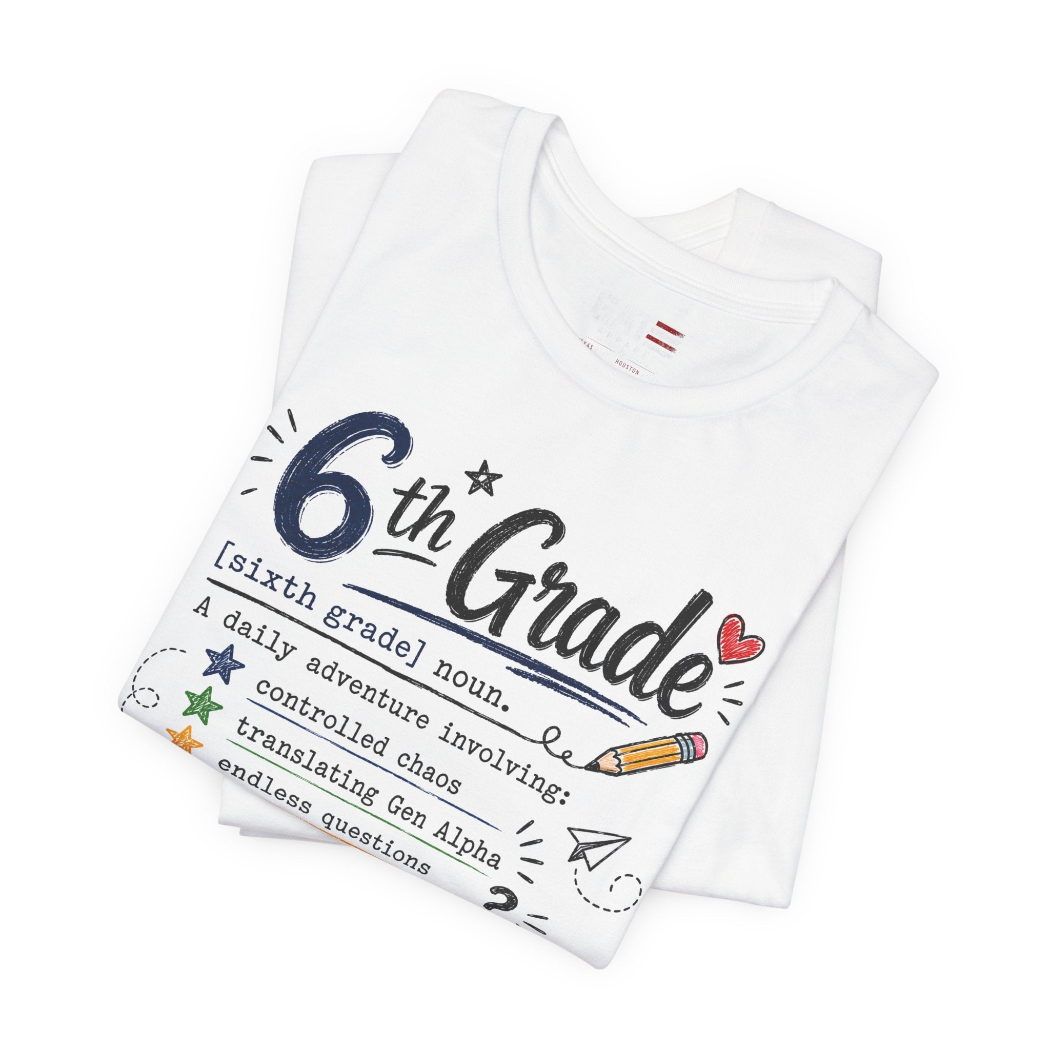 6th Grade Teacher Shirt, Funny Teacher Tee, Middle School Teacher Gift, Gen Alpha Teacher Shirt, Classroom Humor Tee
