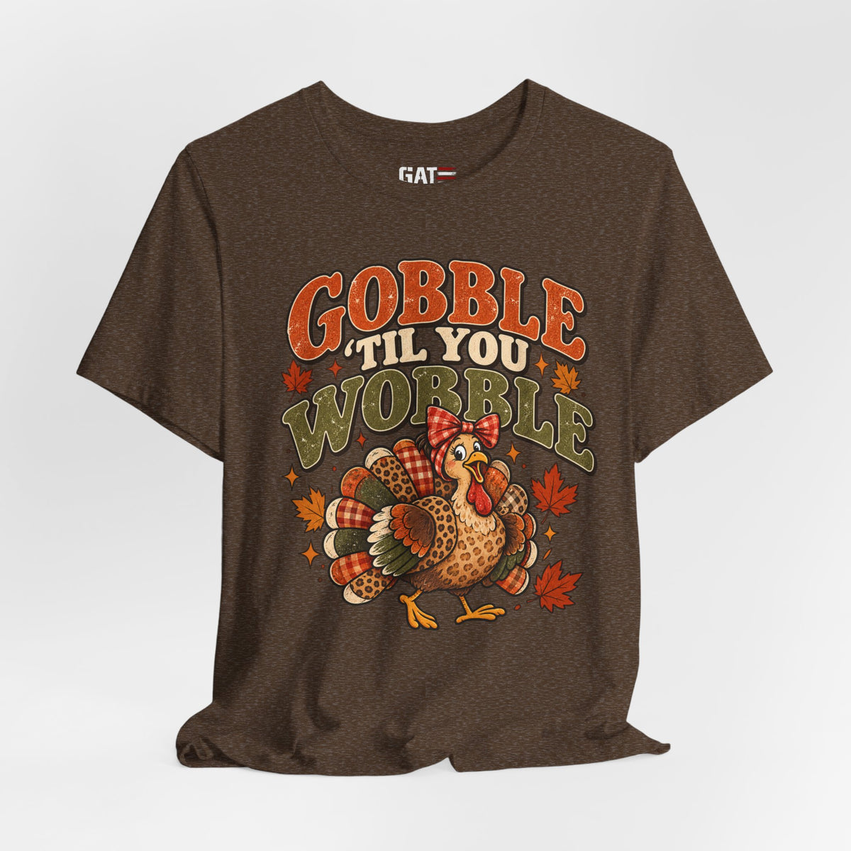 Gobble ’Til You Wobble Turkey Tee — Thanksgiving Holiday Shirt