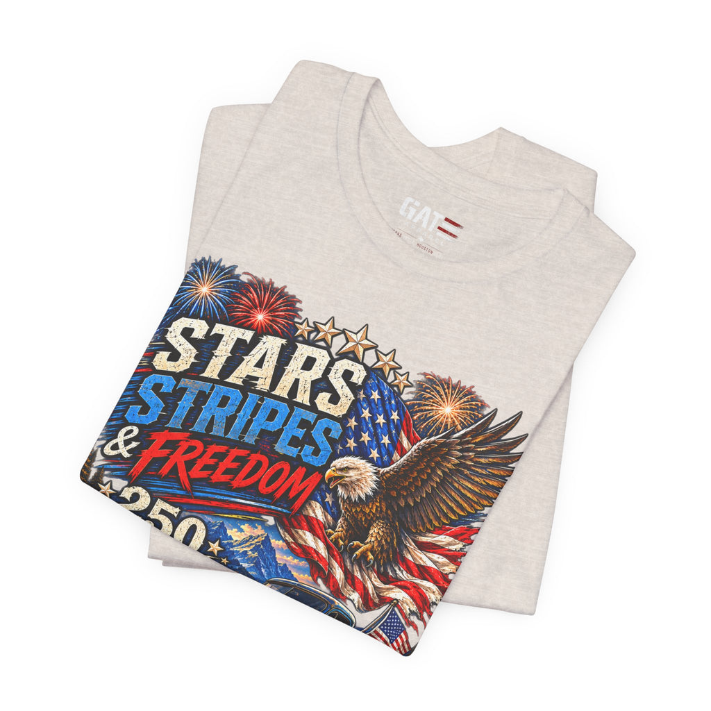 Stars Stripes & Freedom 250th Anniversary Shirt | Patriotic Tee