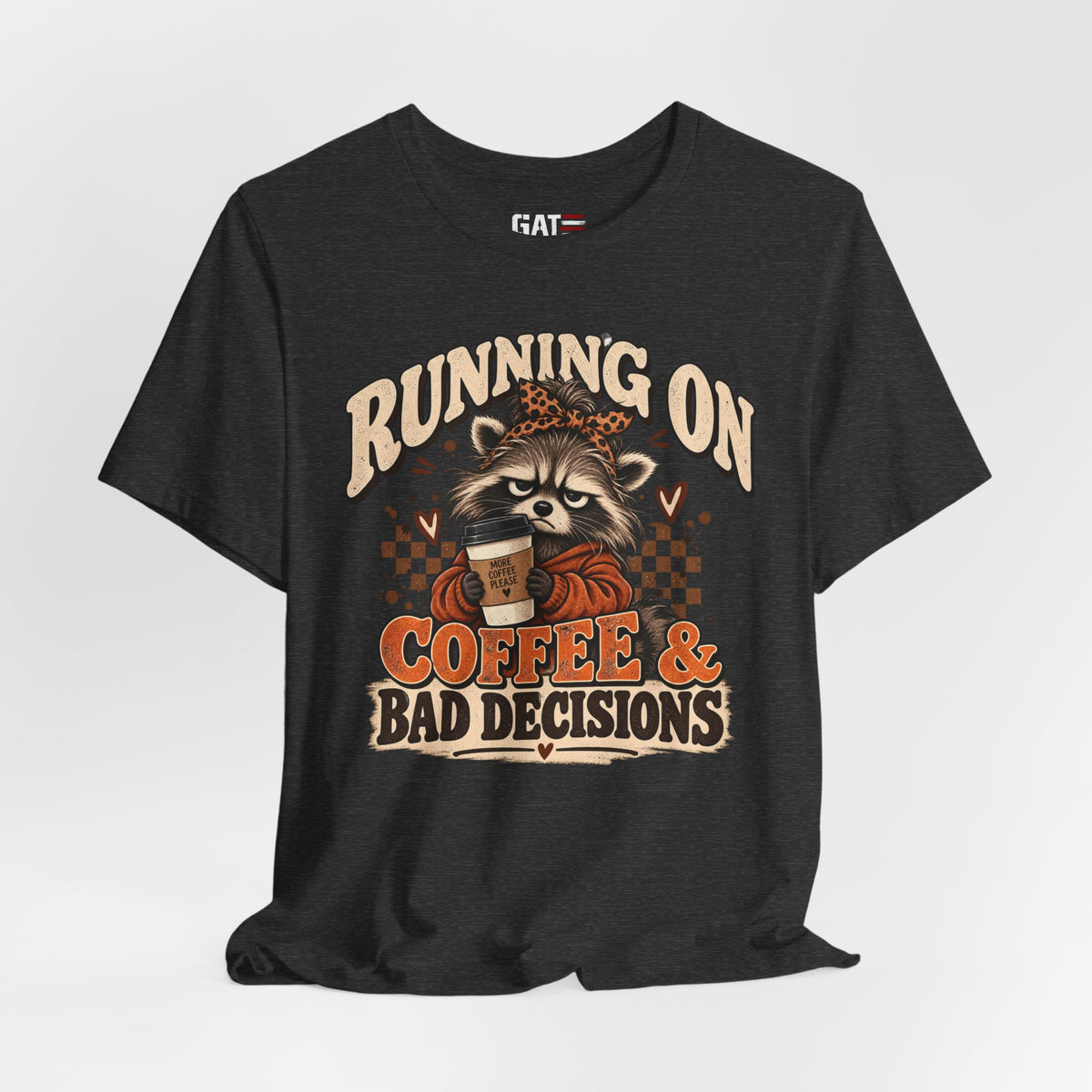 Running On Coffee & Bad Decisions T‑Shirt