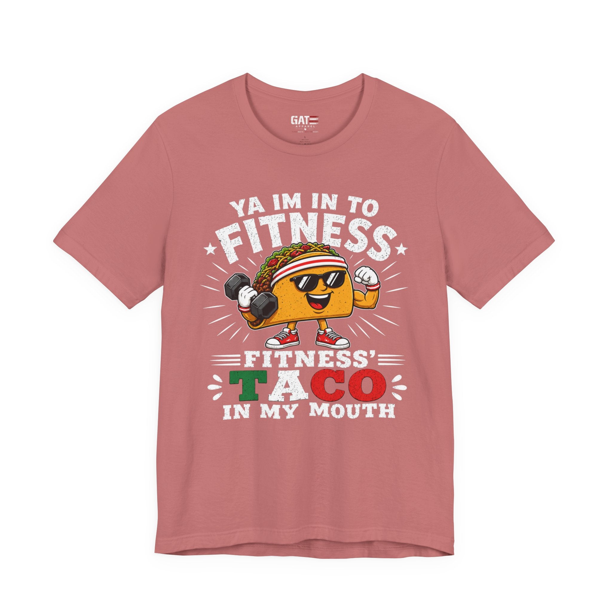 Ya I'm Into Fitness|Fitness Taco In My Mouth Funny Taco Shirt | Cute Food Lover Graphic Tee