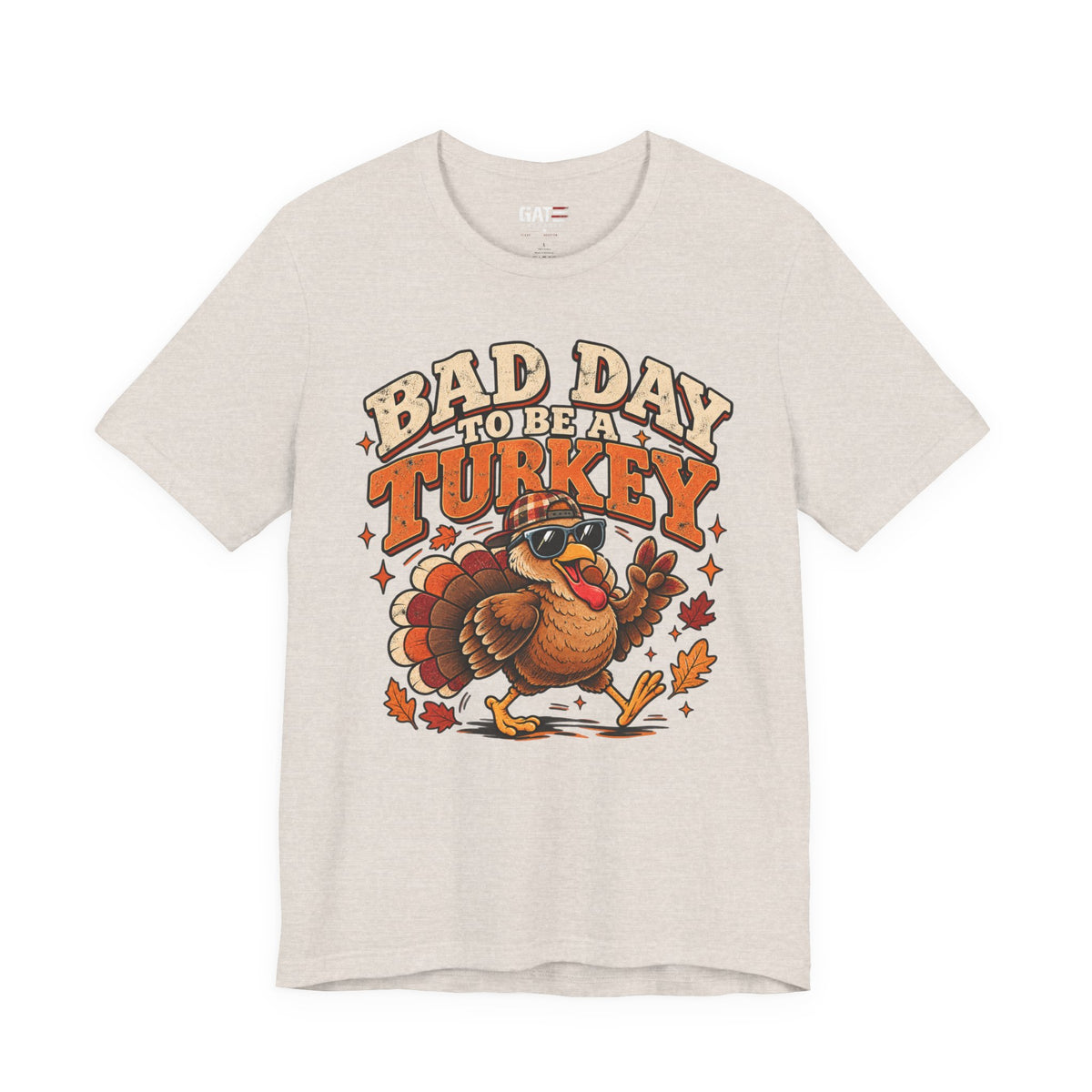 Bad Day to Be a Turkey Tee - Funny Thanksgiving Turkey T‑Shirt